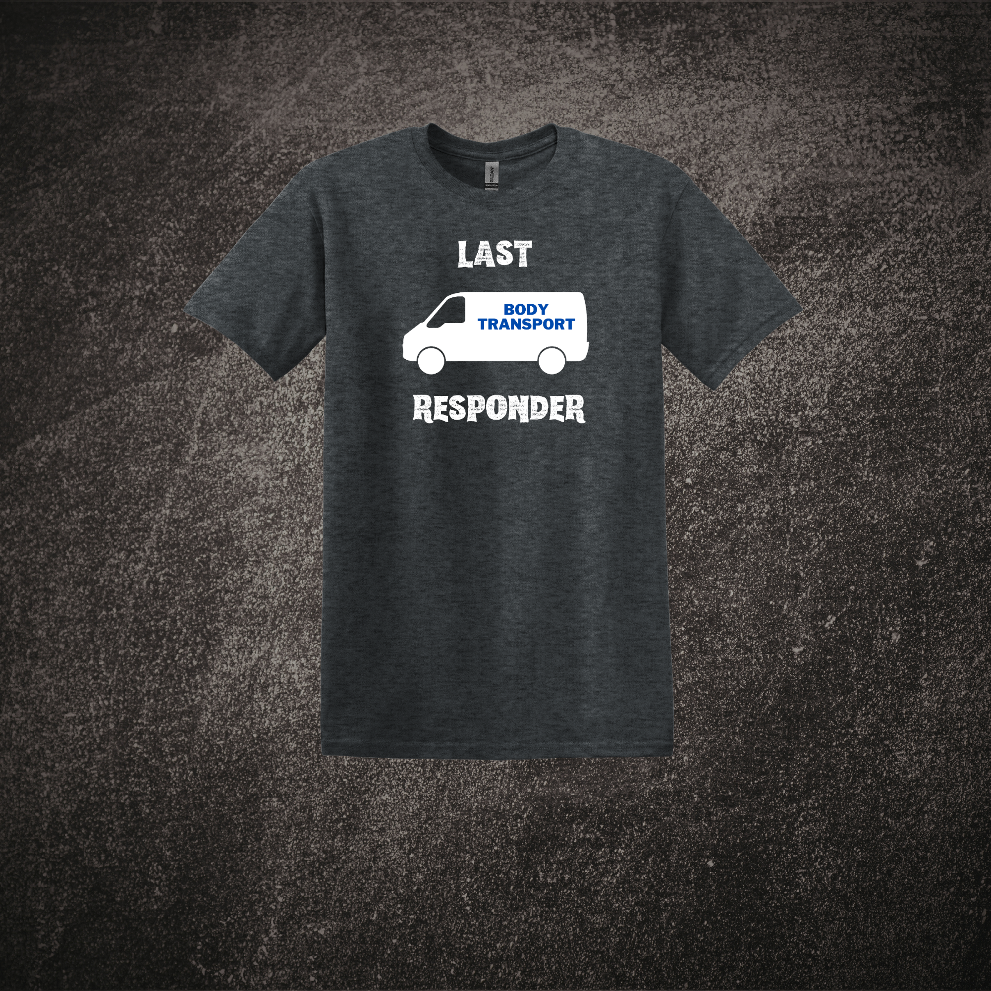 Last Responder Body Transport SS Tee Dark Heather.png