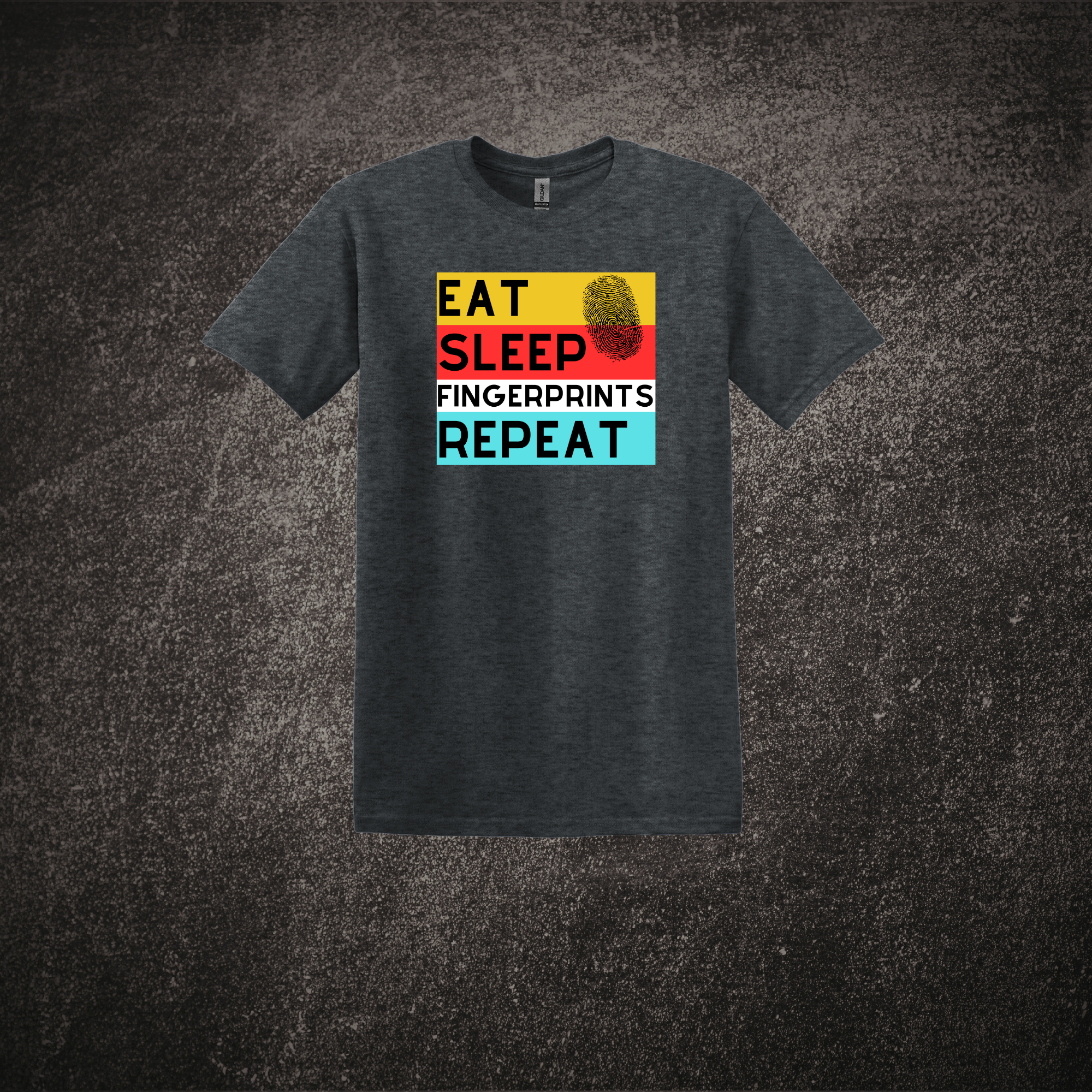 Eat Sleep Fingerprints Repeat - SS Dark Heather.png