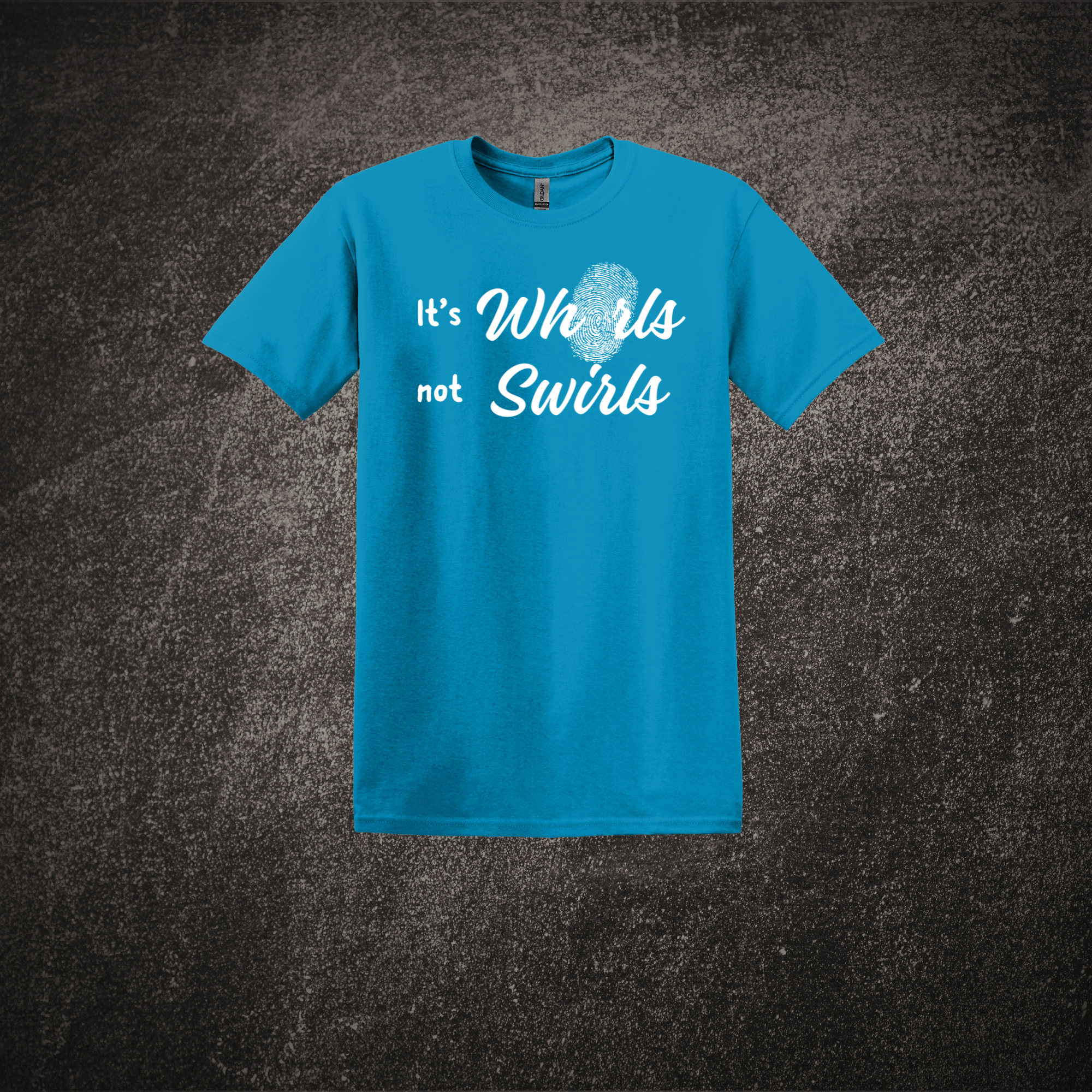 It's Whorls Not Swirls Tee