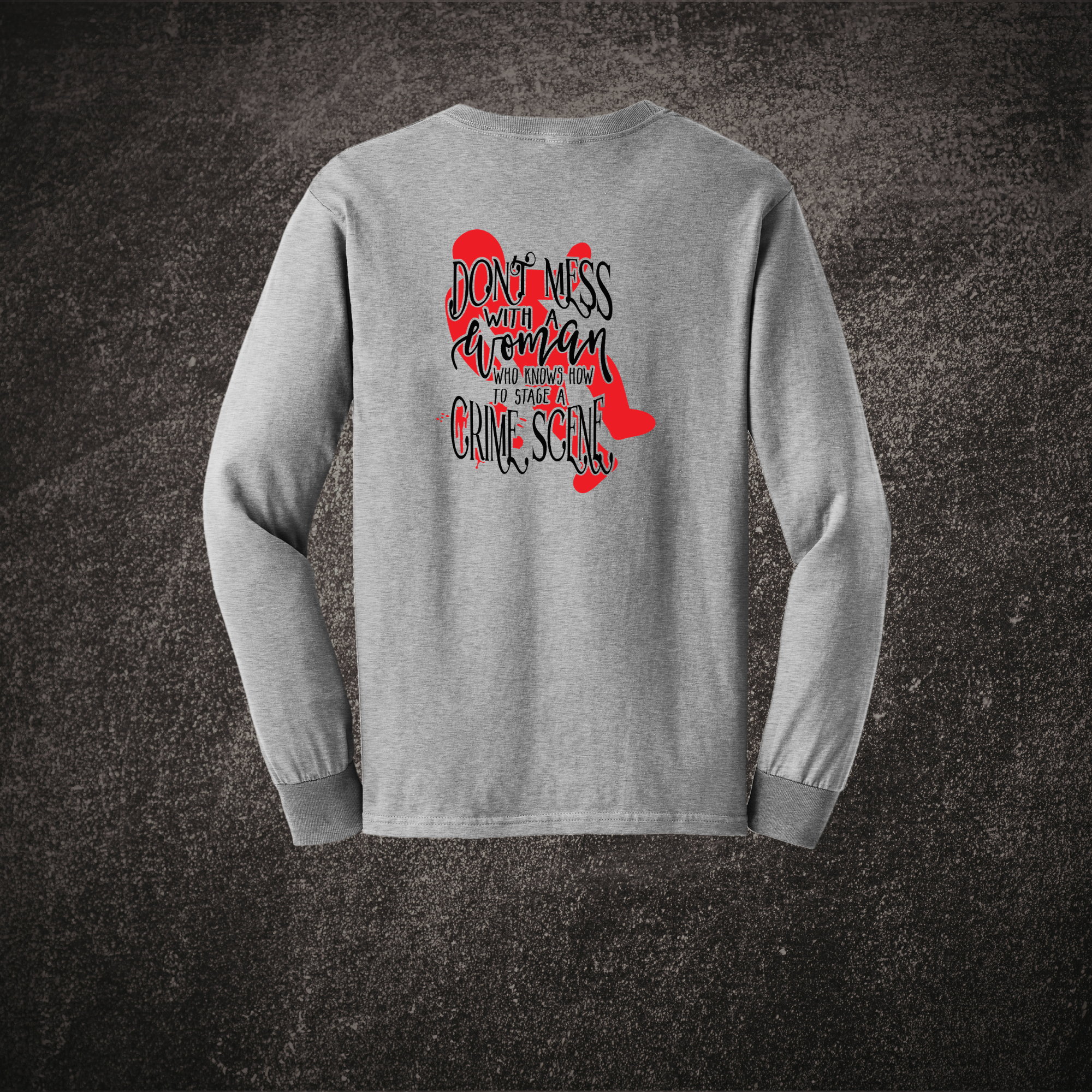 Don't Mess With a Woman LS Tee Sport Gray.png