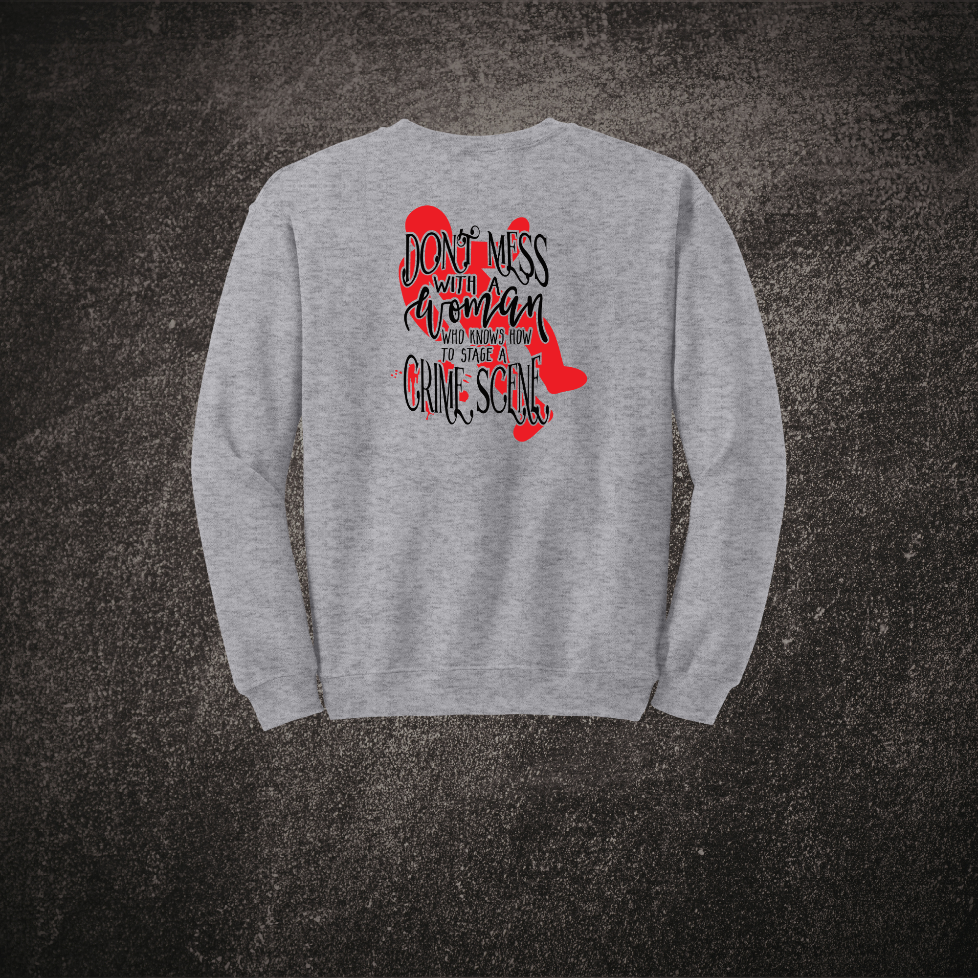 Don't Mess With a Woman Sweat Sport Gray.png