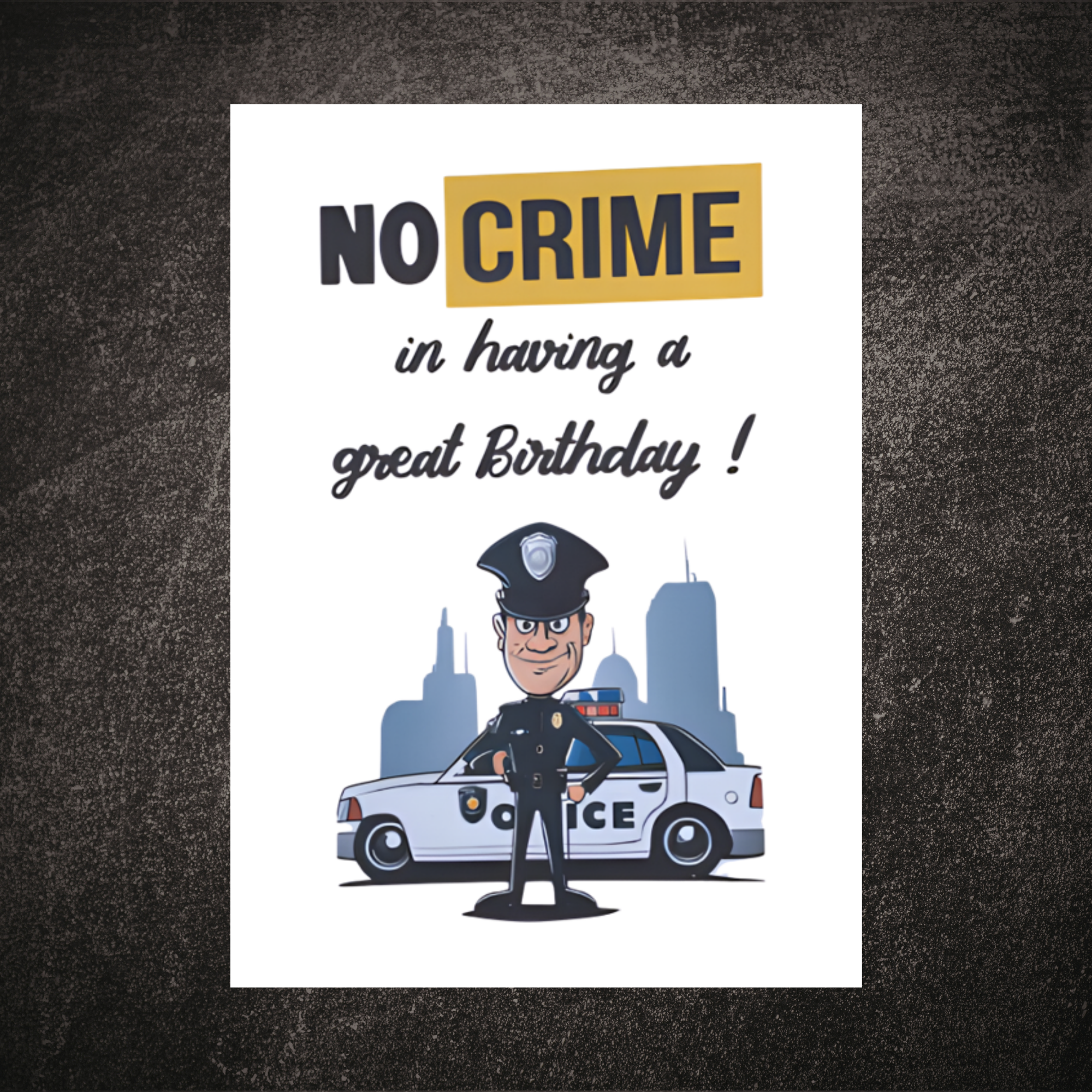 No Crime in Having a Great Birthday Greeting Primary Photo.png