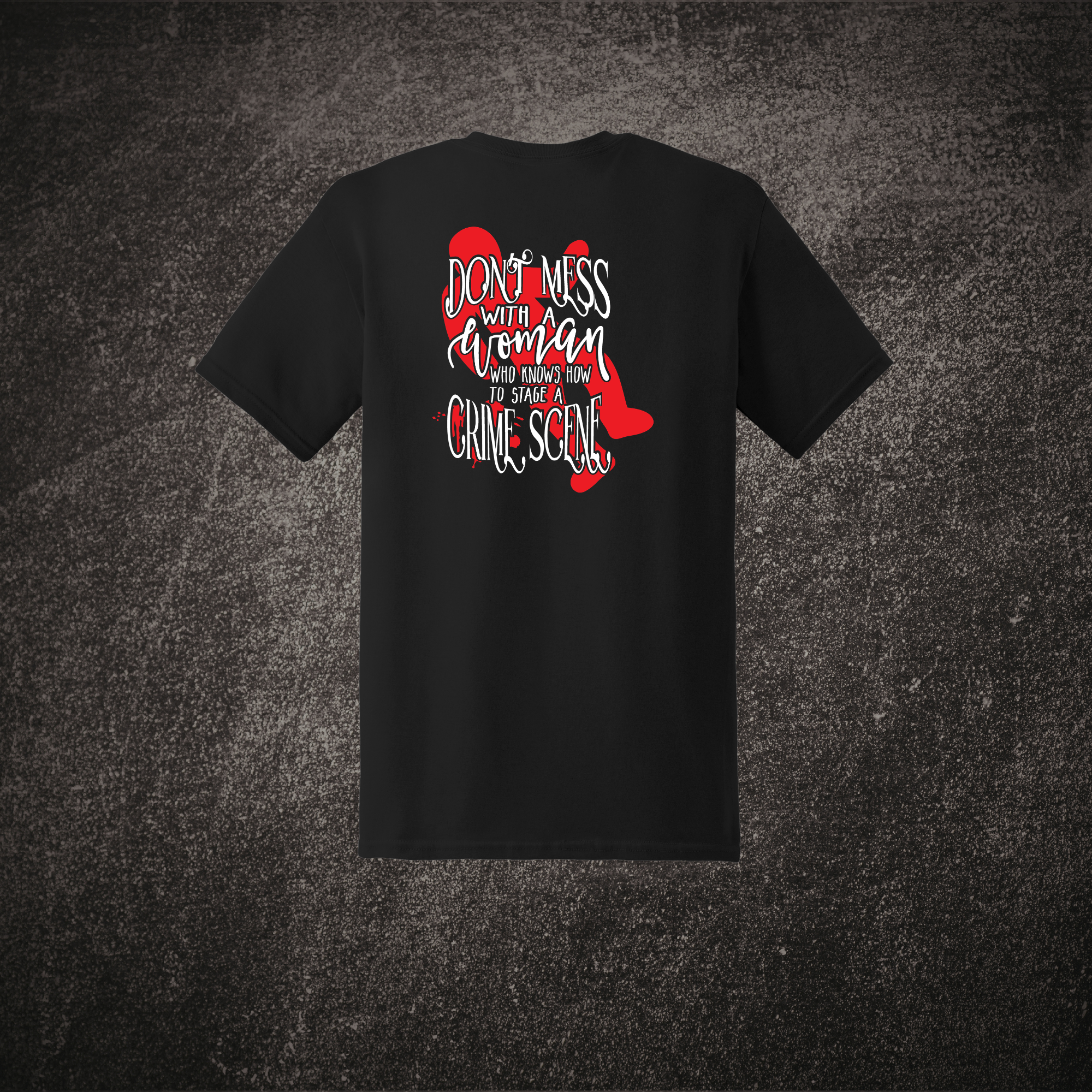 Don't Mess with a Woman Tee