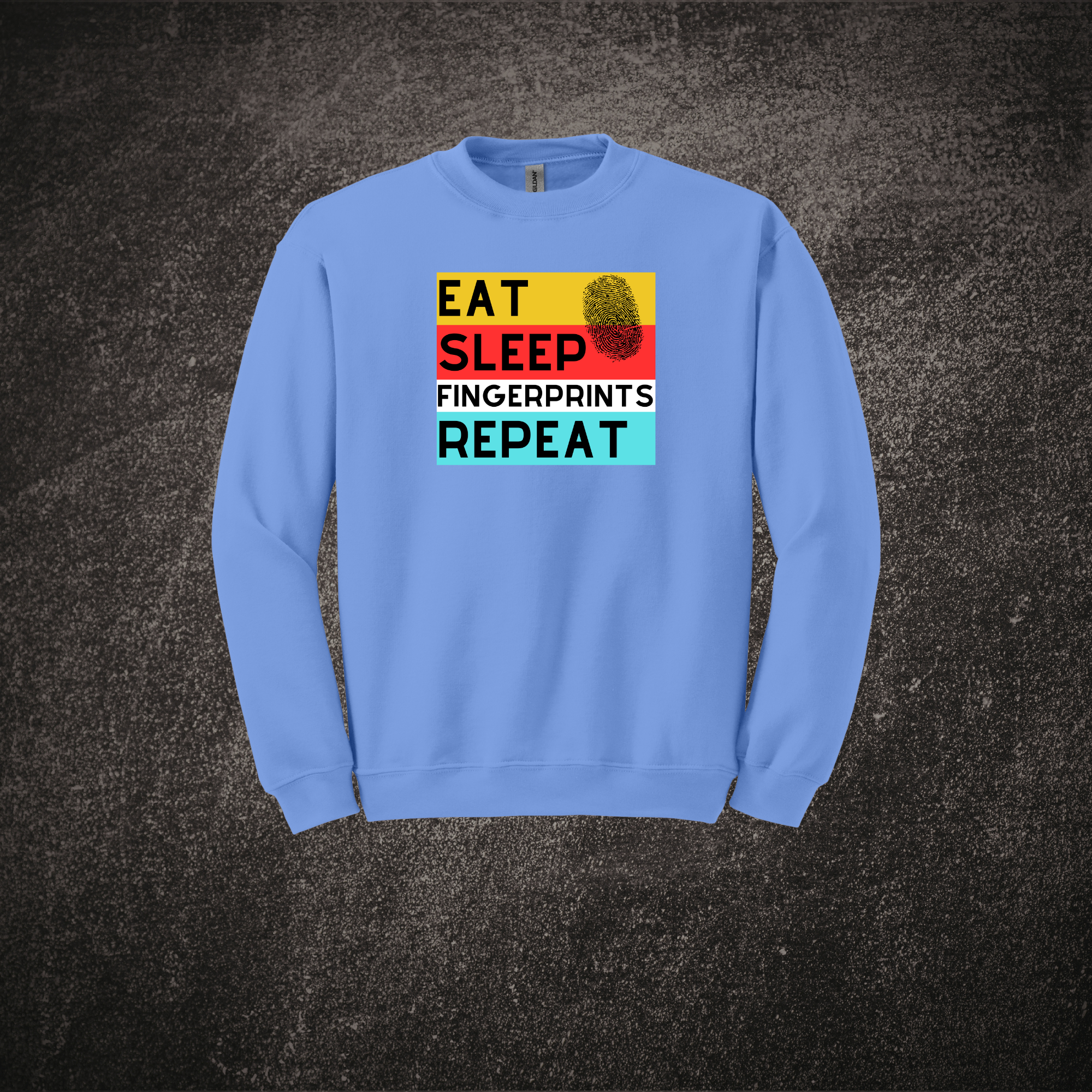 Eat Sleep Fingerprints Repeat - Sweat Carolina Blue.png