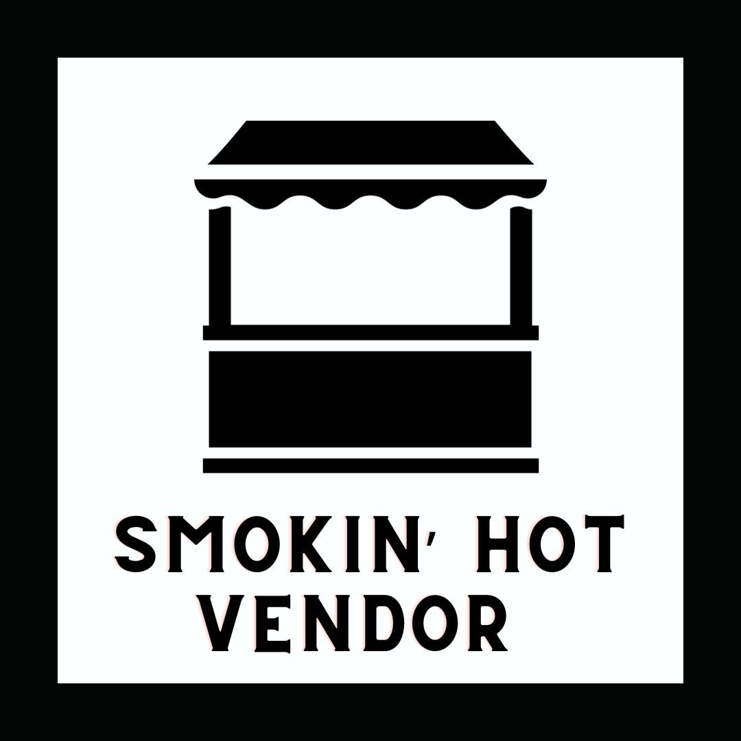 Smokin' Hot Vendor - Small Business