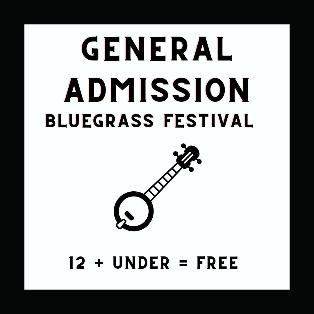 Kid's General Admission - Bluegrass Festival