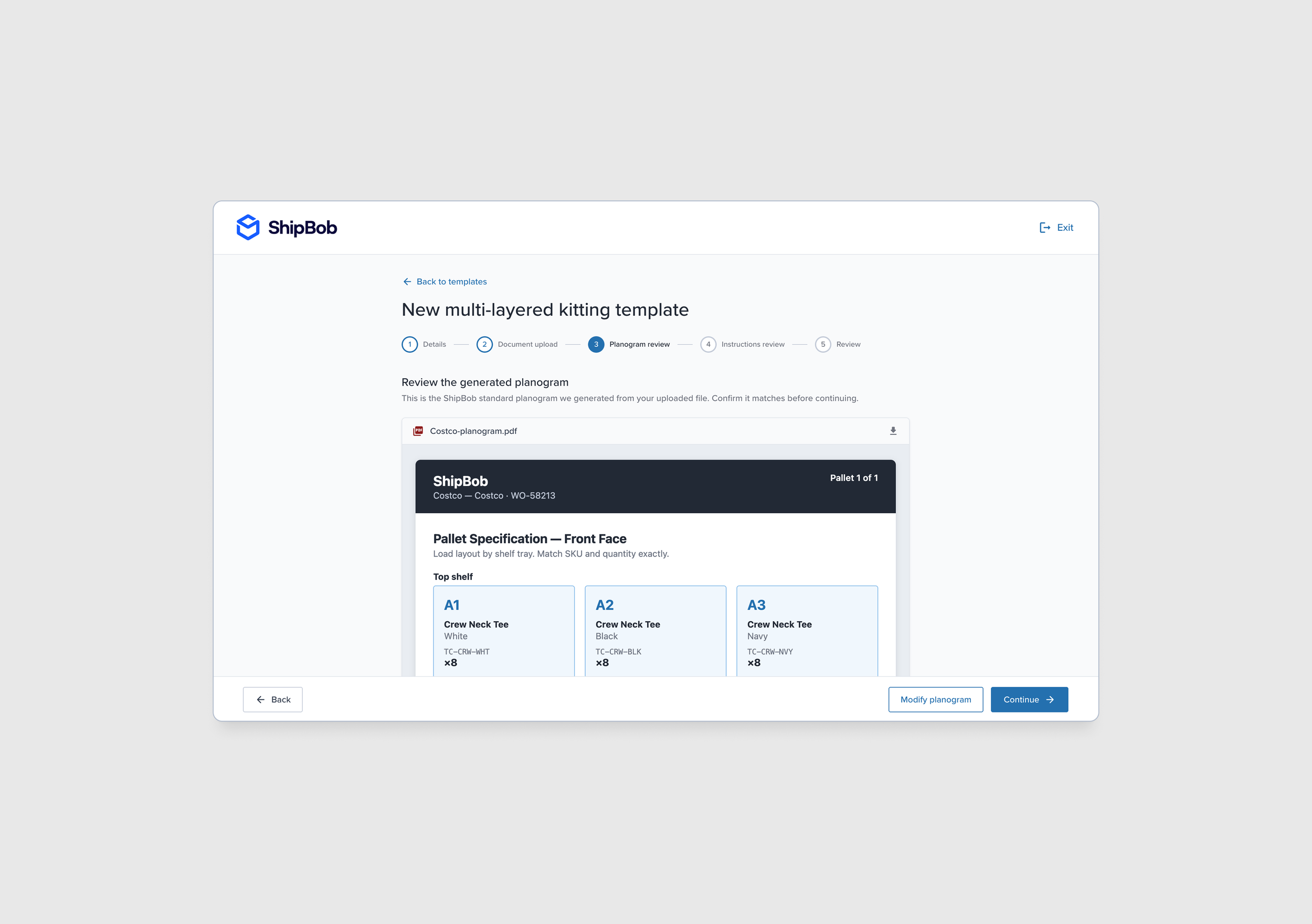 On this step, the user is reviewing the standardized, ShipBob planogram that our associates in the fulfillment center will see to ensure it meets their requirements. After reviewing the planogram (and instructions on the next step) the user reviews a