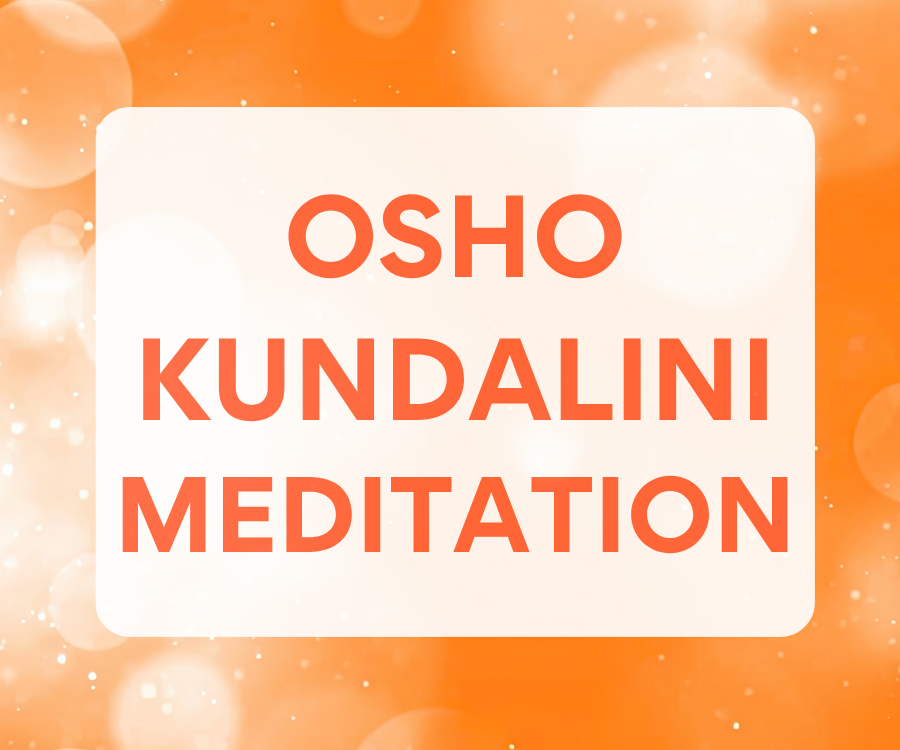 OSHO Kundalini Meditation