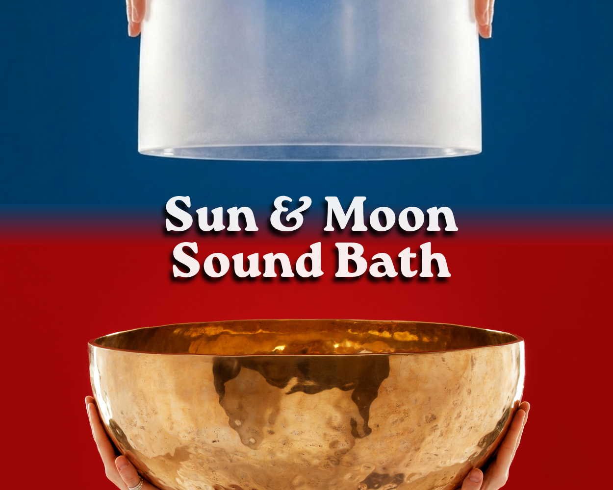 Sun &amp; Moon A Sound Bath 