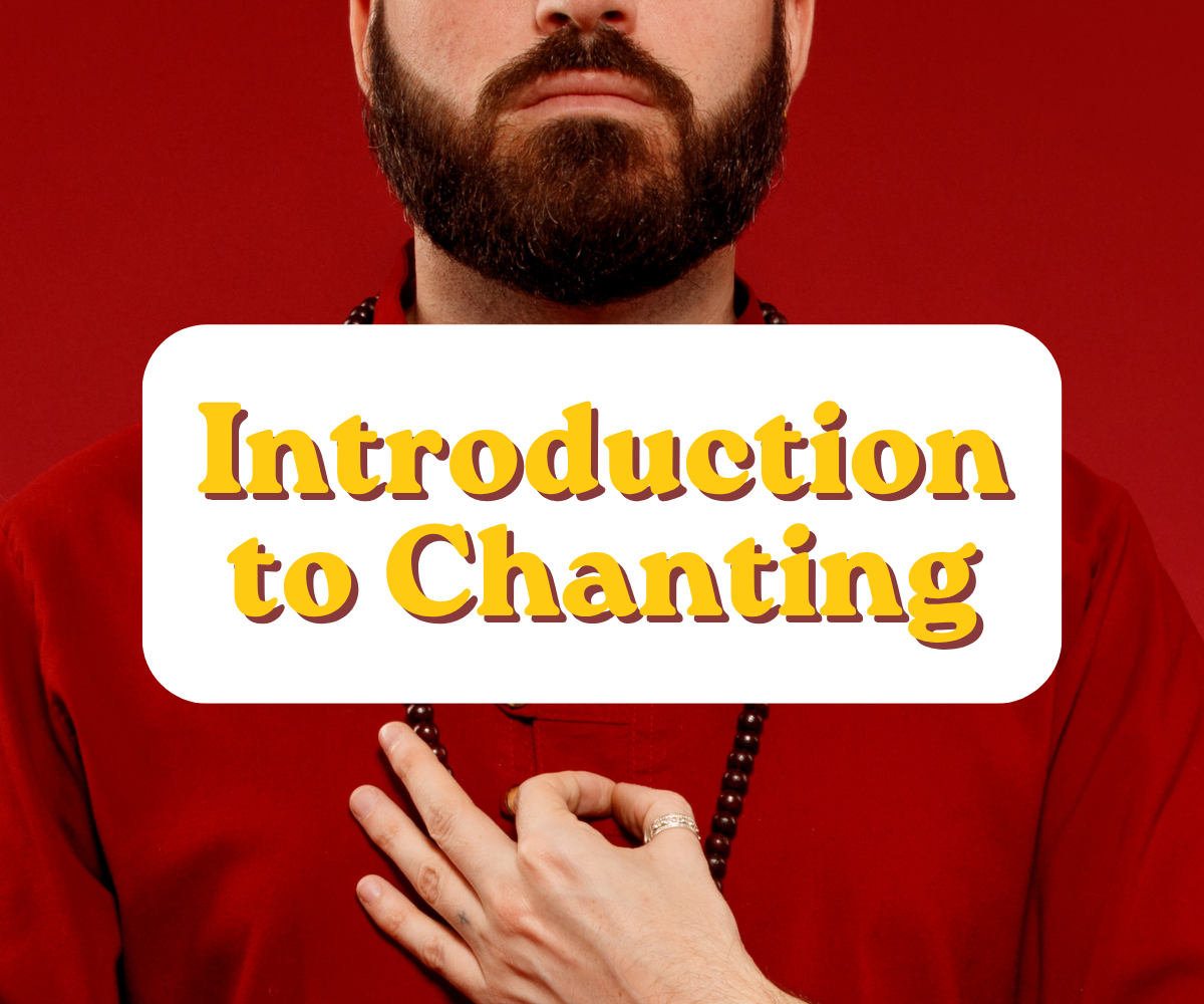 Introduction to Chanting
