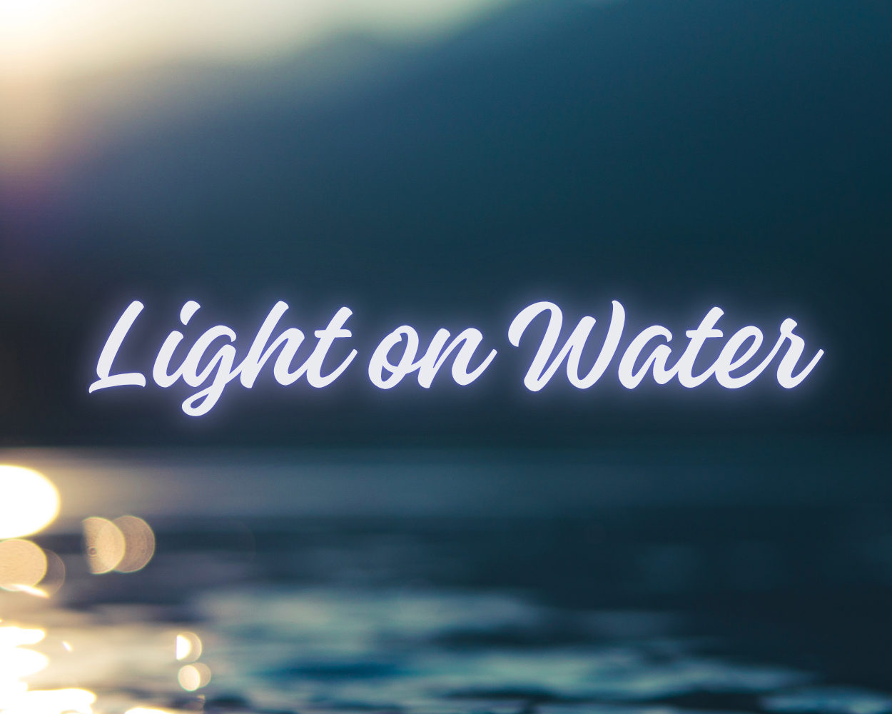 Light on Water - Sound Bath &amp; Magdalene Healing
