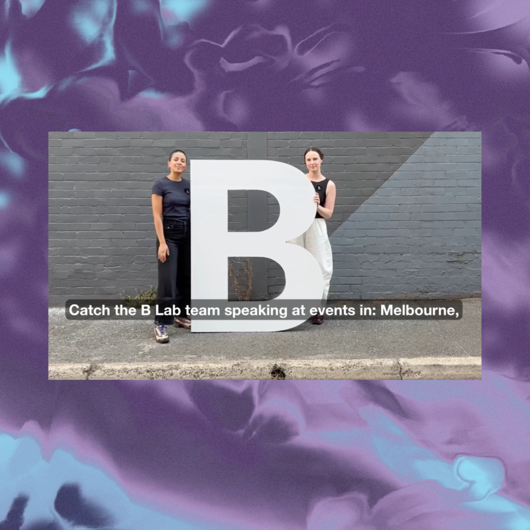 A simple symbol. A powerful signal.

Behind the B Corp logo is a bigger story. One that connects more than 10,000 businesses across 104 countries and 163 industries.