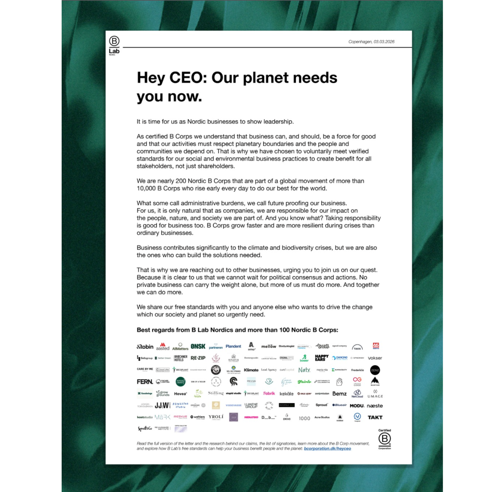 “Hey CEO: Our planet needs you now.
It is time for us as Nordic businesses to show leadership...”

More than 100 Certified B Corps from all five Nordic countries have signed an open letter calling on companies, and those in leadership, to take respon