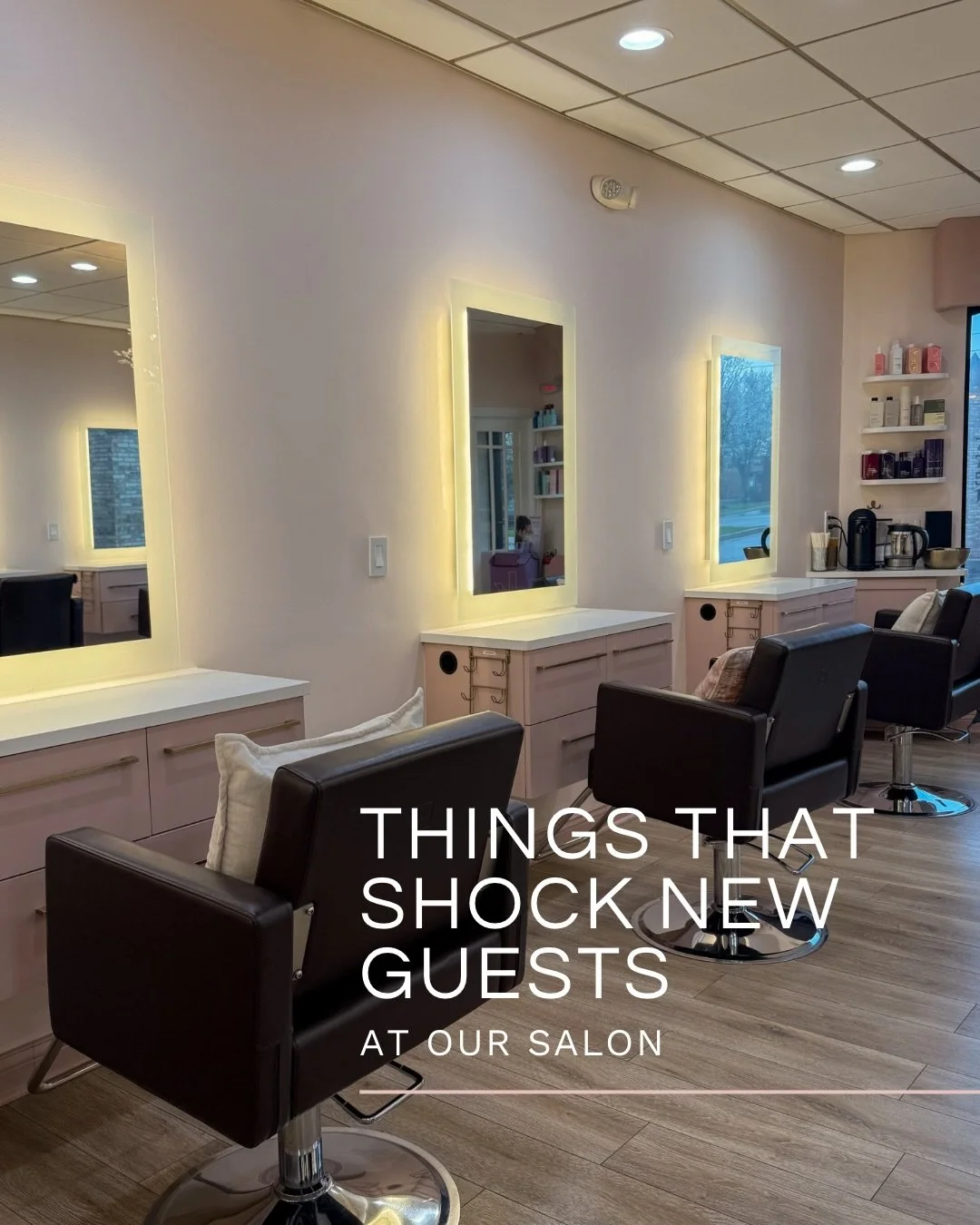 New guests are always surprised when they found out these things about our salon but it&rsquo;s so normal to us we can&rsquo;t imagine anything else!