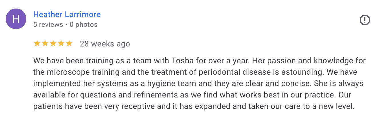 Screenshot of a Google review for Heather Larrimore, praising her as a microscope trainer and periodontal treatment expert, with five stars and a detailed positive comment.