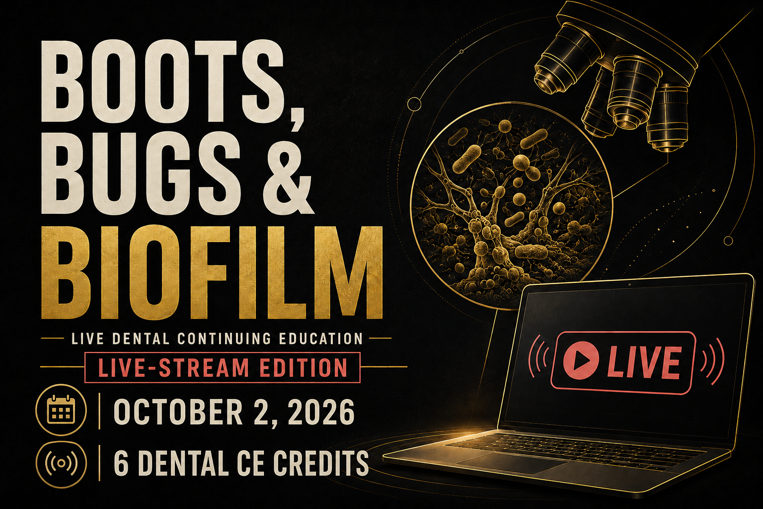 Boots, Bugs &amp; Biofilm: Live-Stream Edition