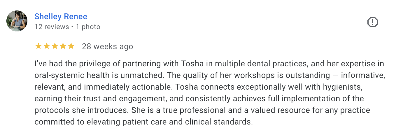 Screenshot of a Google review by Shelley Renee praising Tosha for her expertise in oral-systemic health and their professional collaboration.