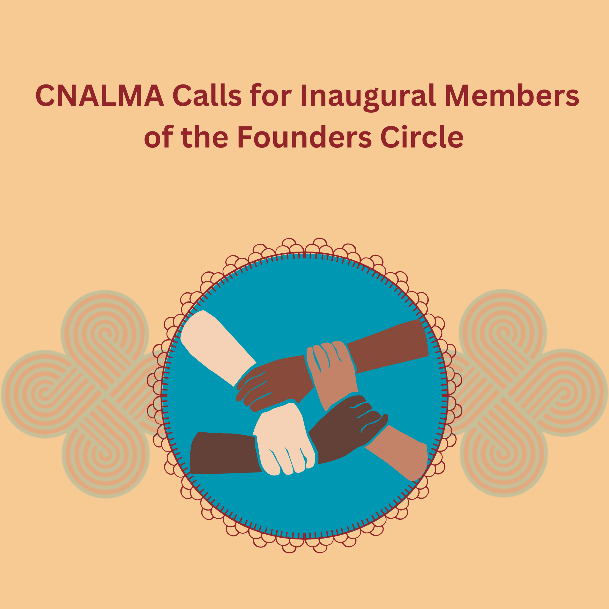 CNALMA Calls for Inaugural Members of the Founders Circle