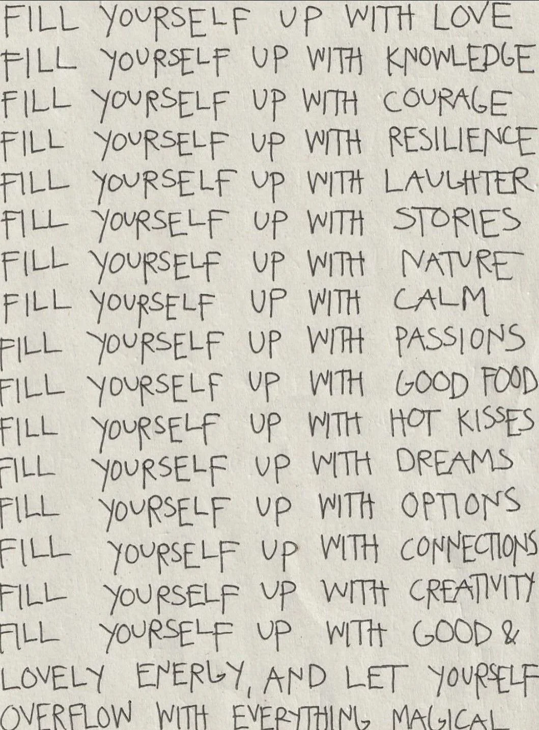 FILL YOURSELF UP WITH LOVE.JPG