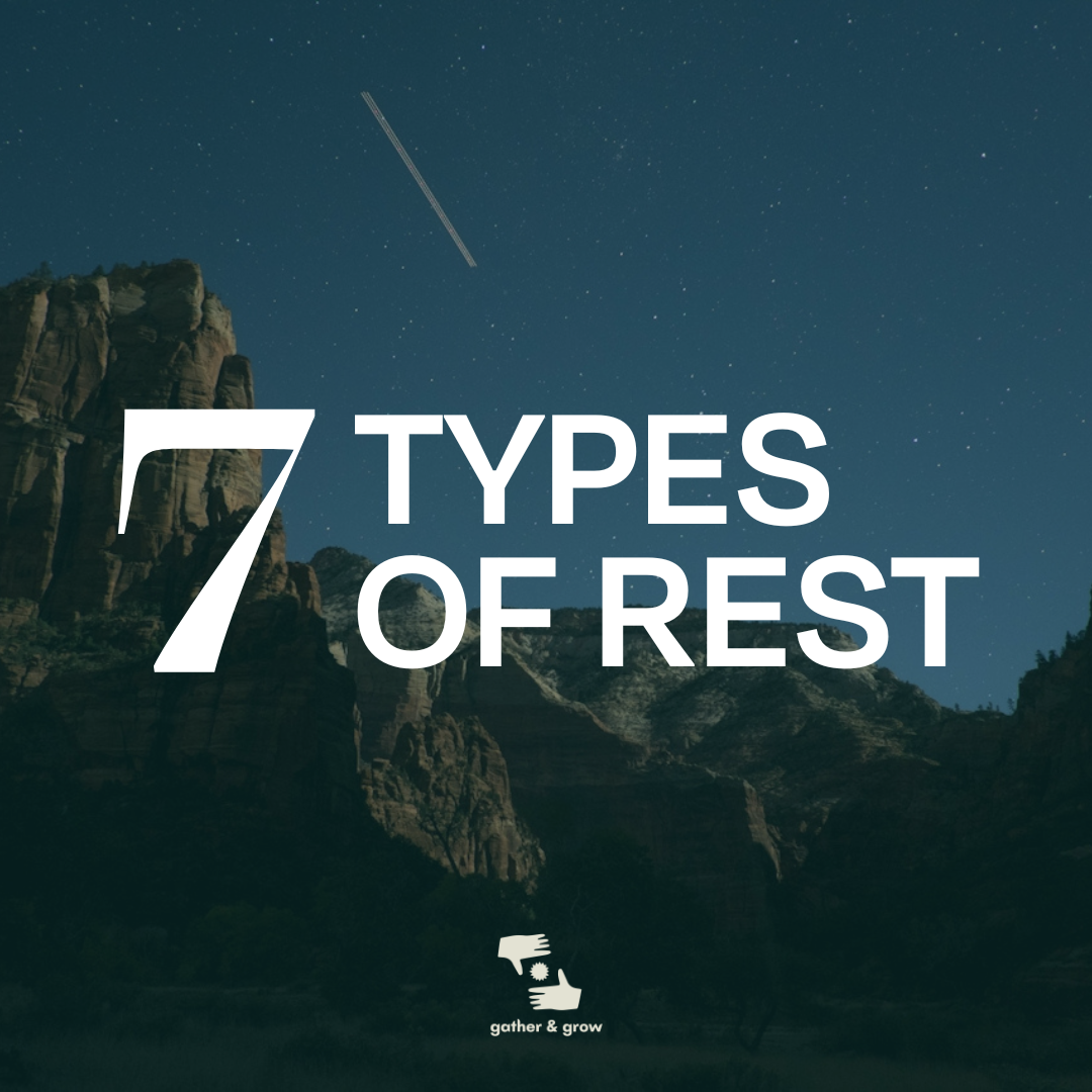 7 Types of Rest for Leaders