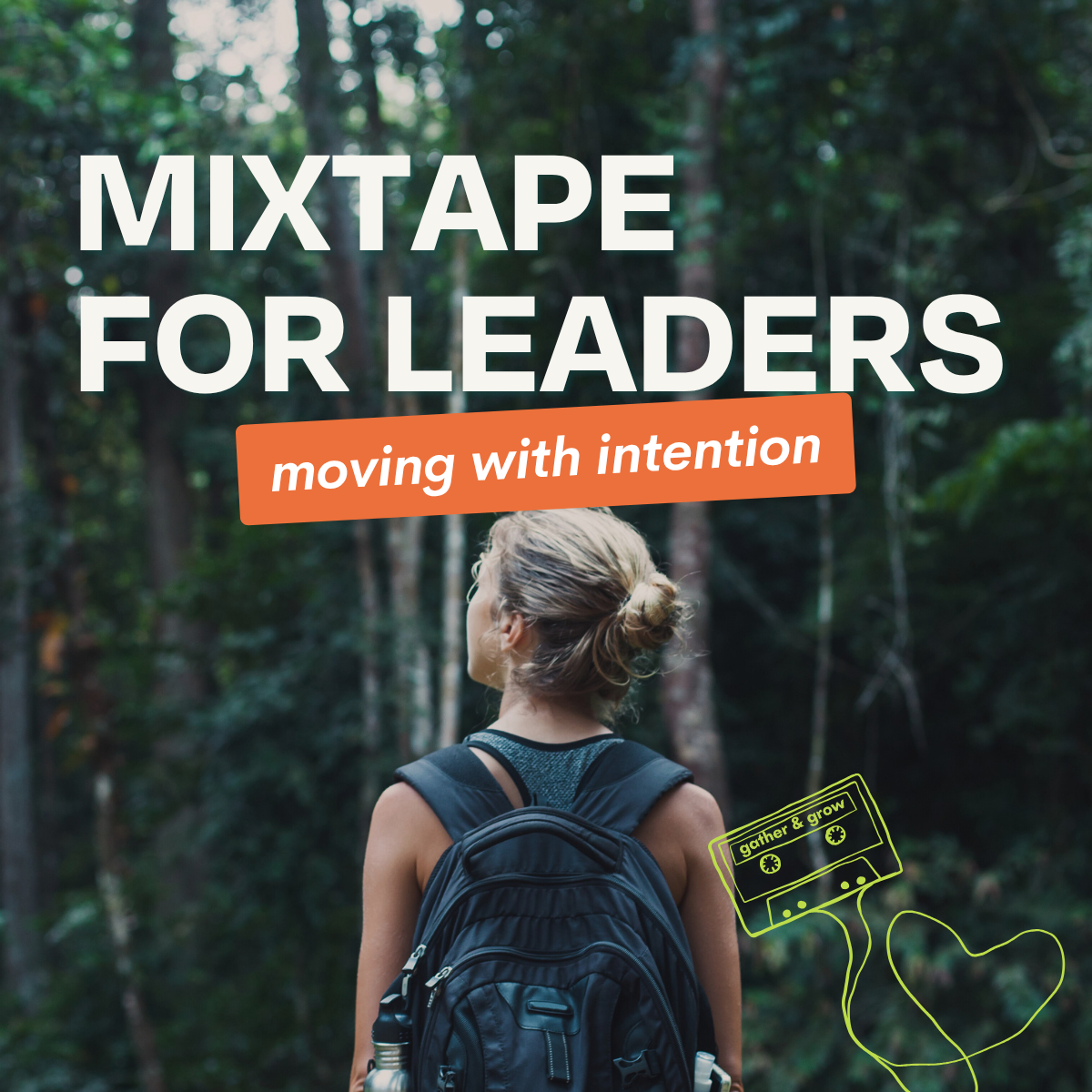 For leaders moving with intention