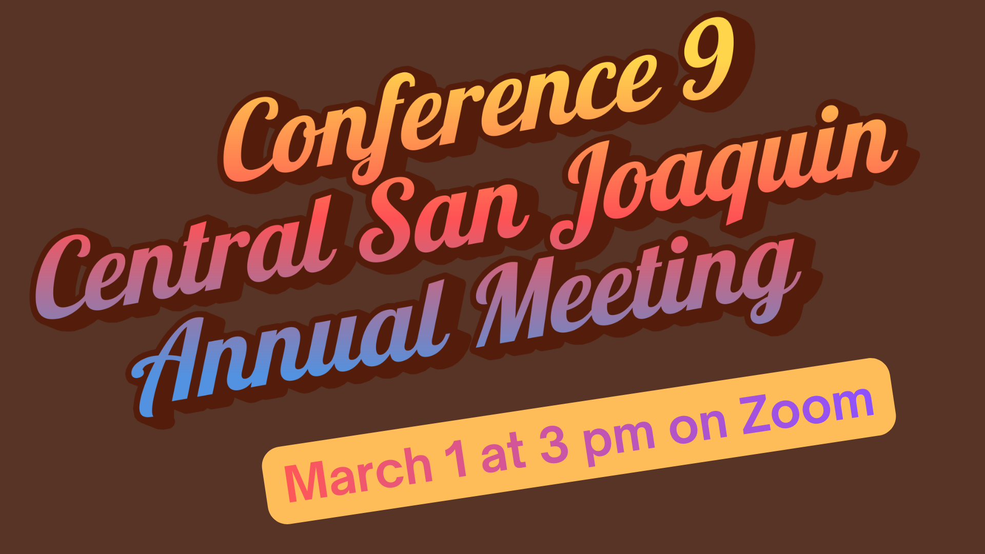 Conference 9 Central San Joaquin Annual Meeting