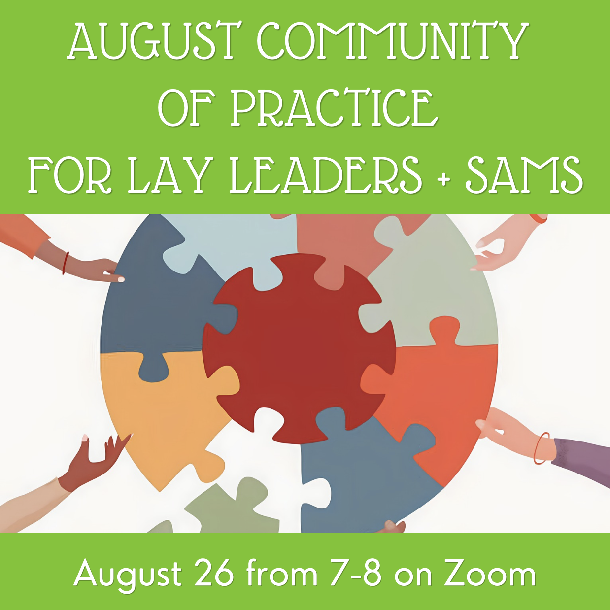 August SAM/Lay Leader Community of Practice