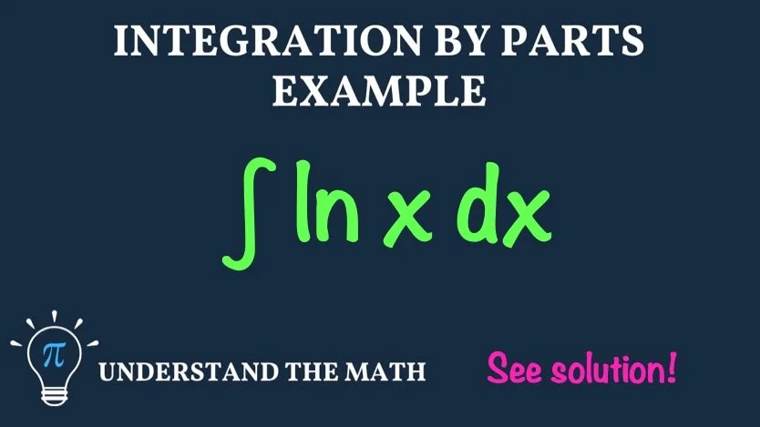 Integration by parts example: evaluate the integral of ln x dx.