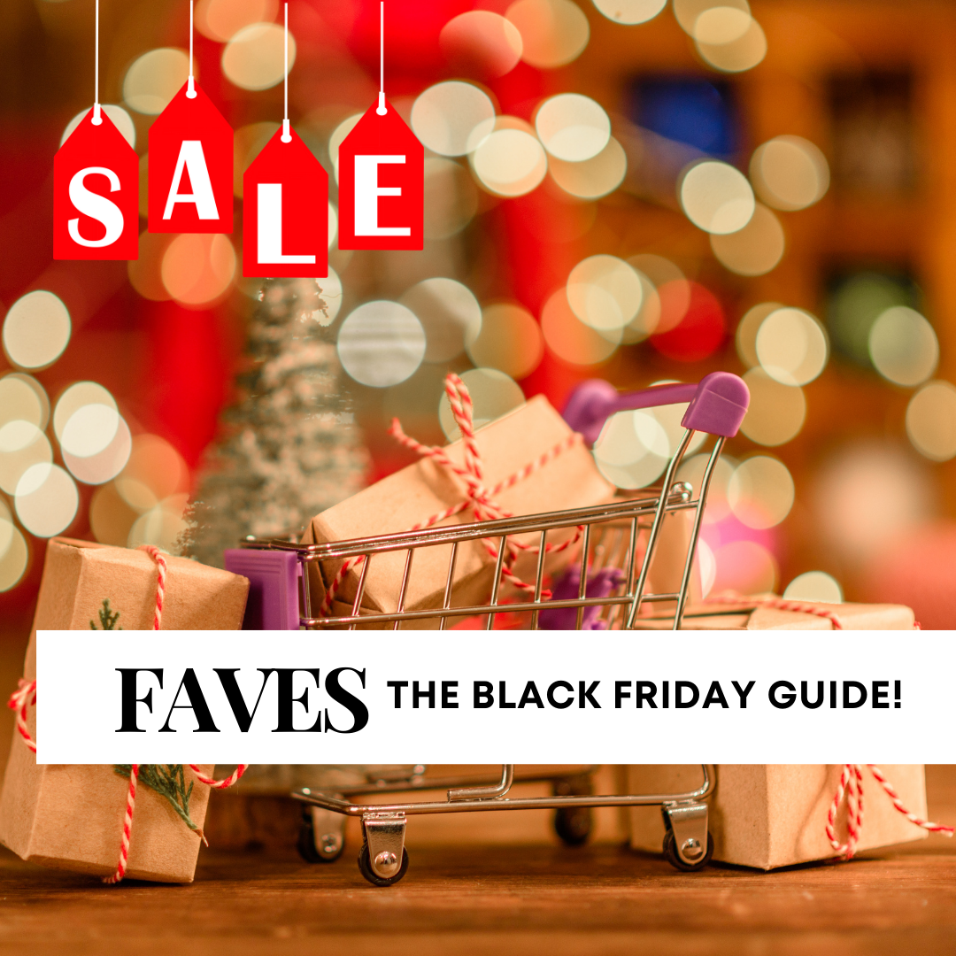 Favorites: Black Friday Gift Guide!