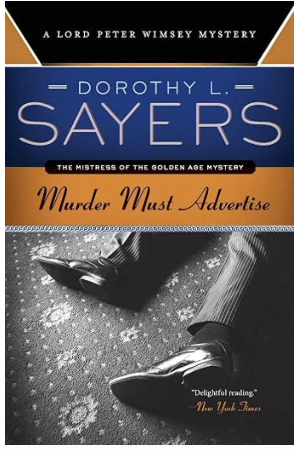 Book cover titled 'Murder Must Advertise' by Dorothy L. Sayers, featuring a black and white photo of a person's legs in pinstripe suit and polished shoes, placed on a patterned carpet.