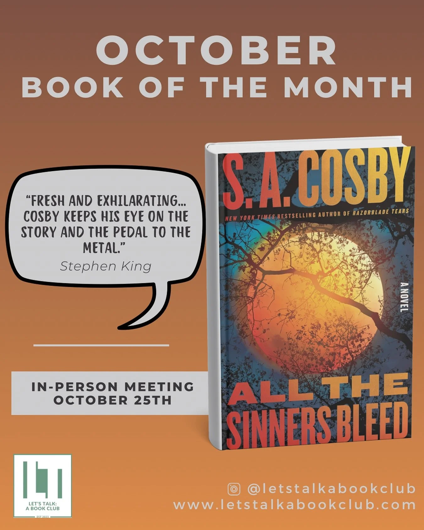 Spooky season is right around the corner! Join Let's Talk:A Book Club as we dive into a thriller everyone (even Netflix 👀🤭) loves, All The Sinners Bleed by S.A. Cosby. 
We can't wait to get into this page turner with you and hear your thoughts! Ha