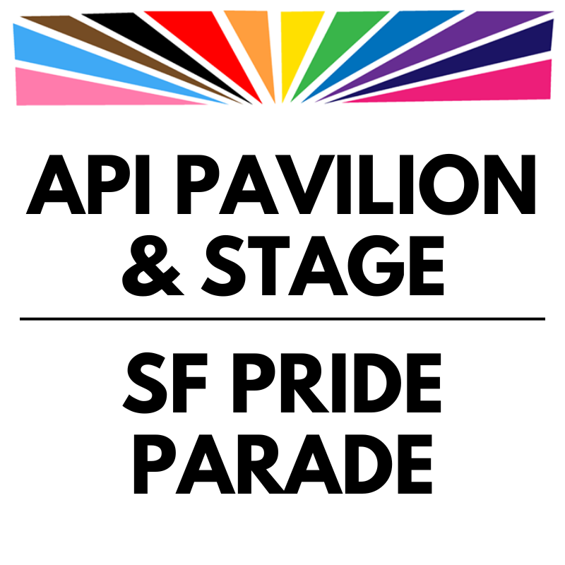 API Pride Pavilion/Stage & SF Pride Parade