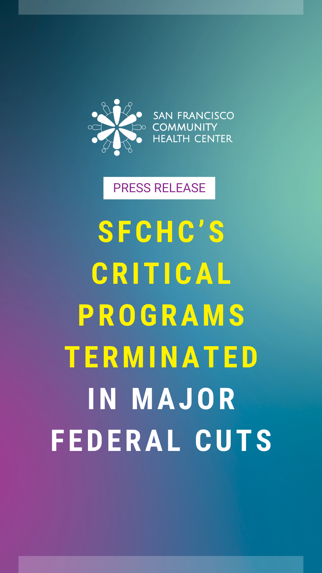 SFCHC’s Critical Programs Terminated in Major Federal Cuts
