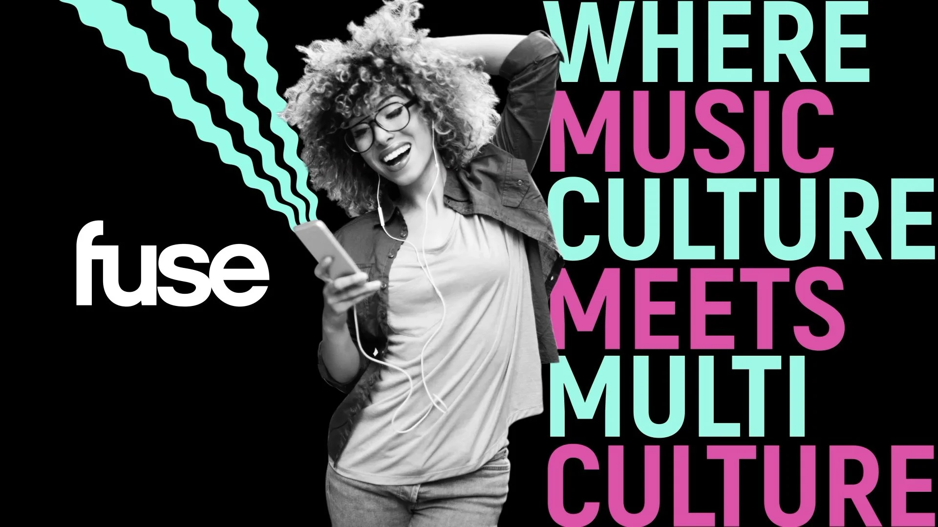 A young woman with curly hair, glasses, and headphones listens to music on her phone, joyfully singing or dancing, with promotional text about music culture and the Fuse logo in the background.