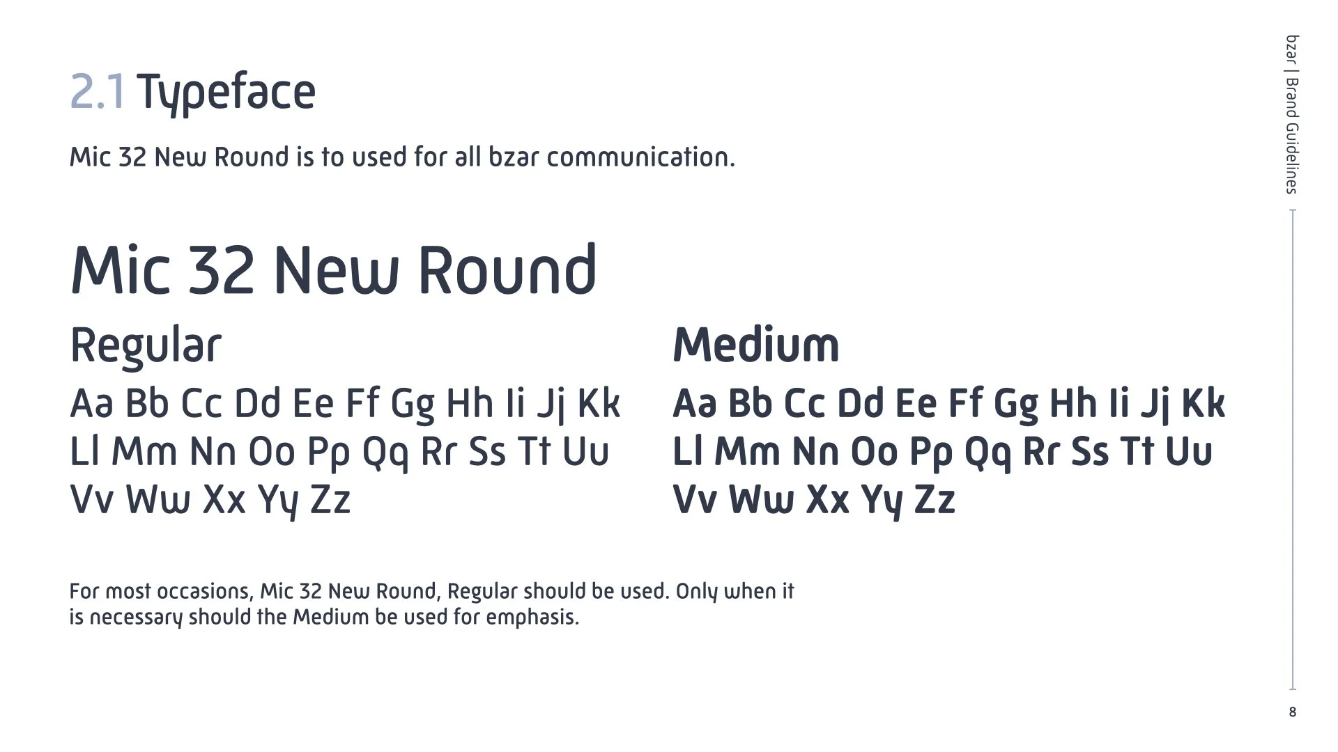 Page from a brand guidelines manual explaining the typography for Mic 32 New Round, with samples of regular and medium font styles, including the full alphabet in uppercase and lowercase.