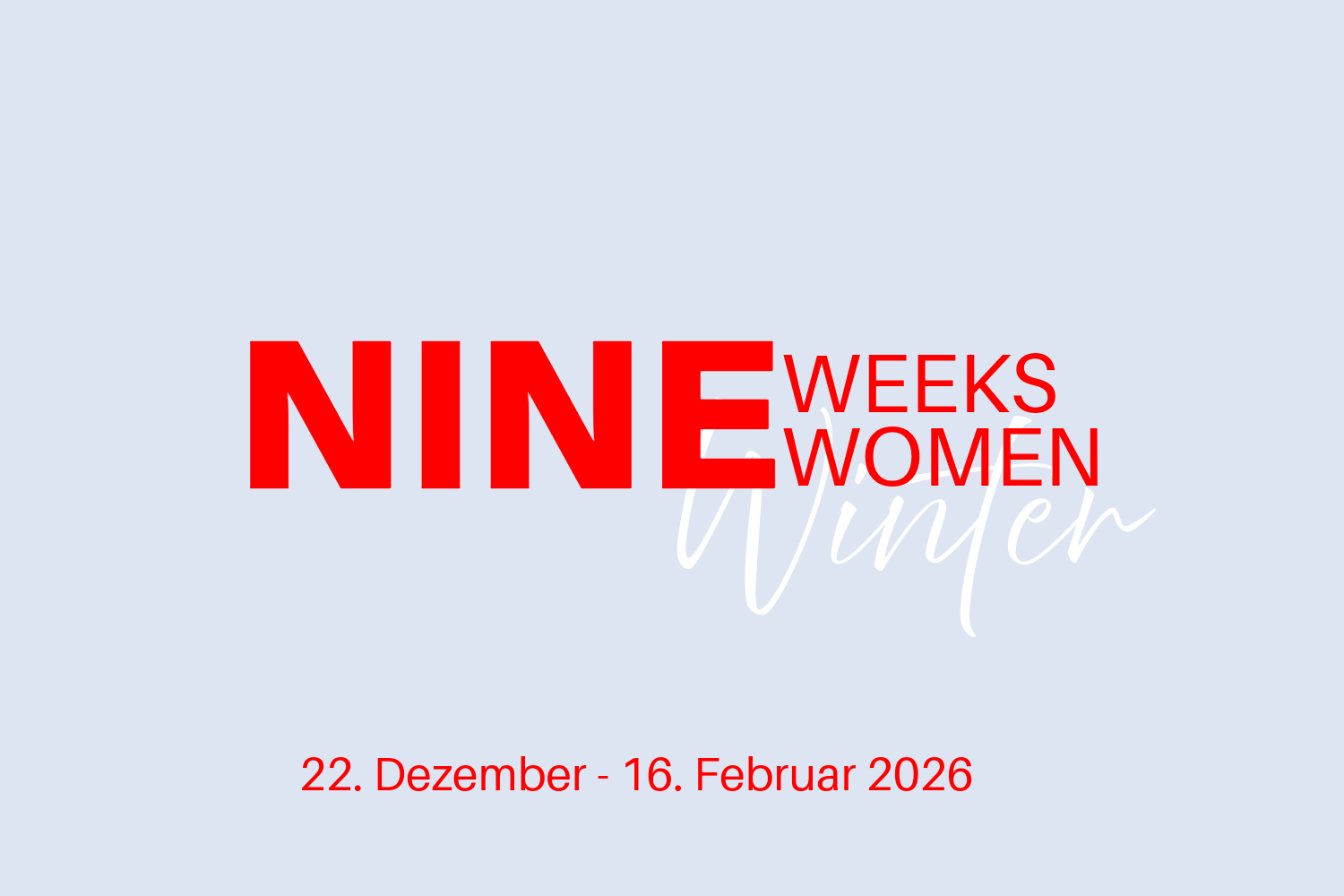 NINE weeks NINE women