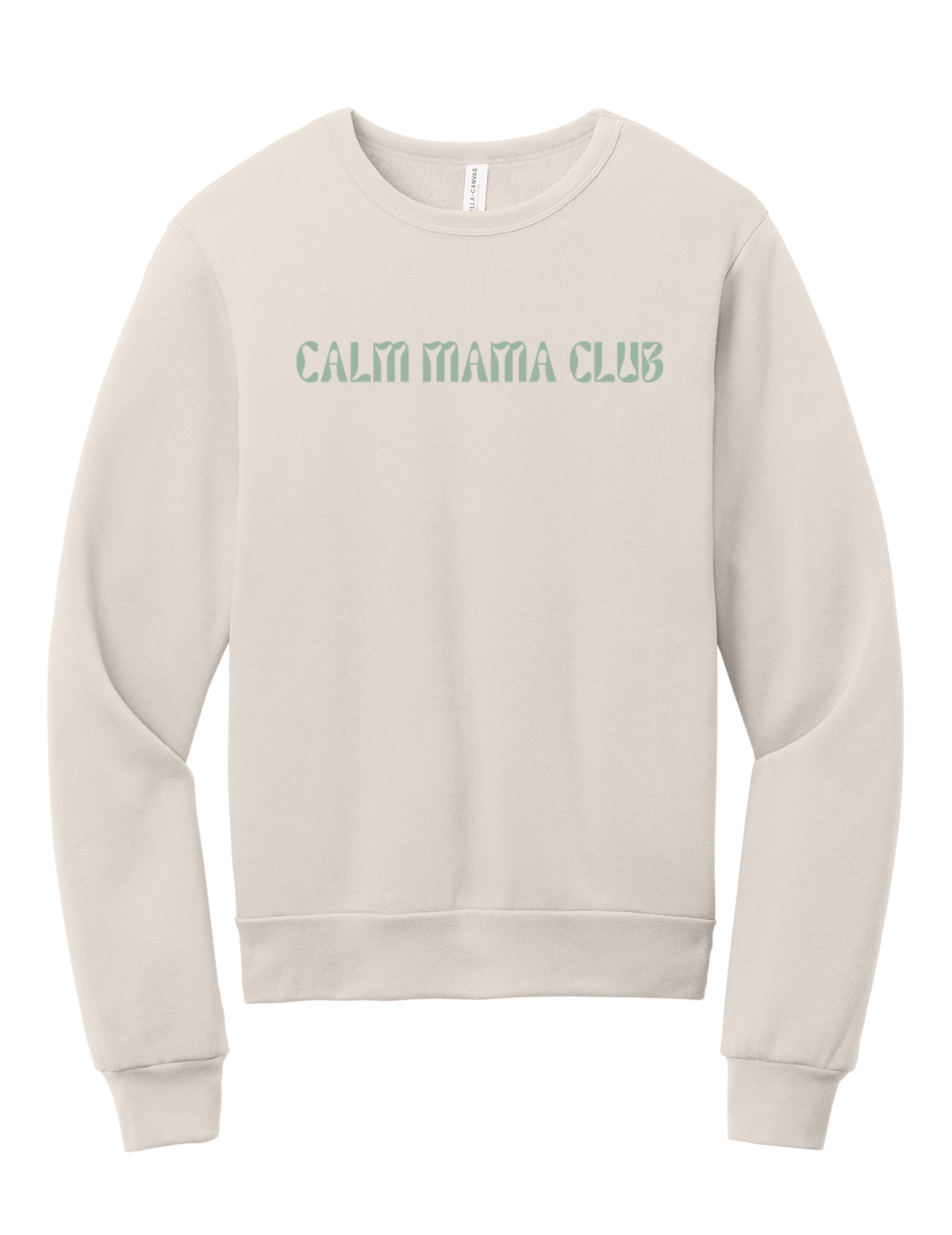 Calm Mama Club Sweatshirt