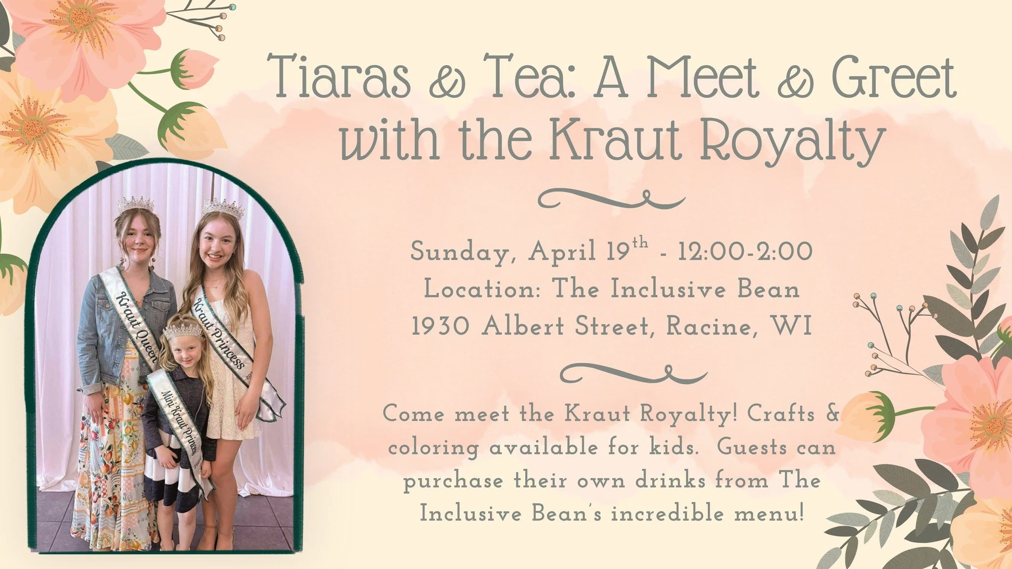 Tiaras & Tea at The Inclusive Bean with Kraut Royalty