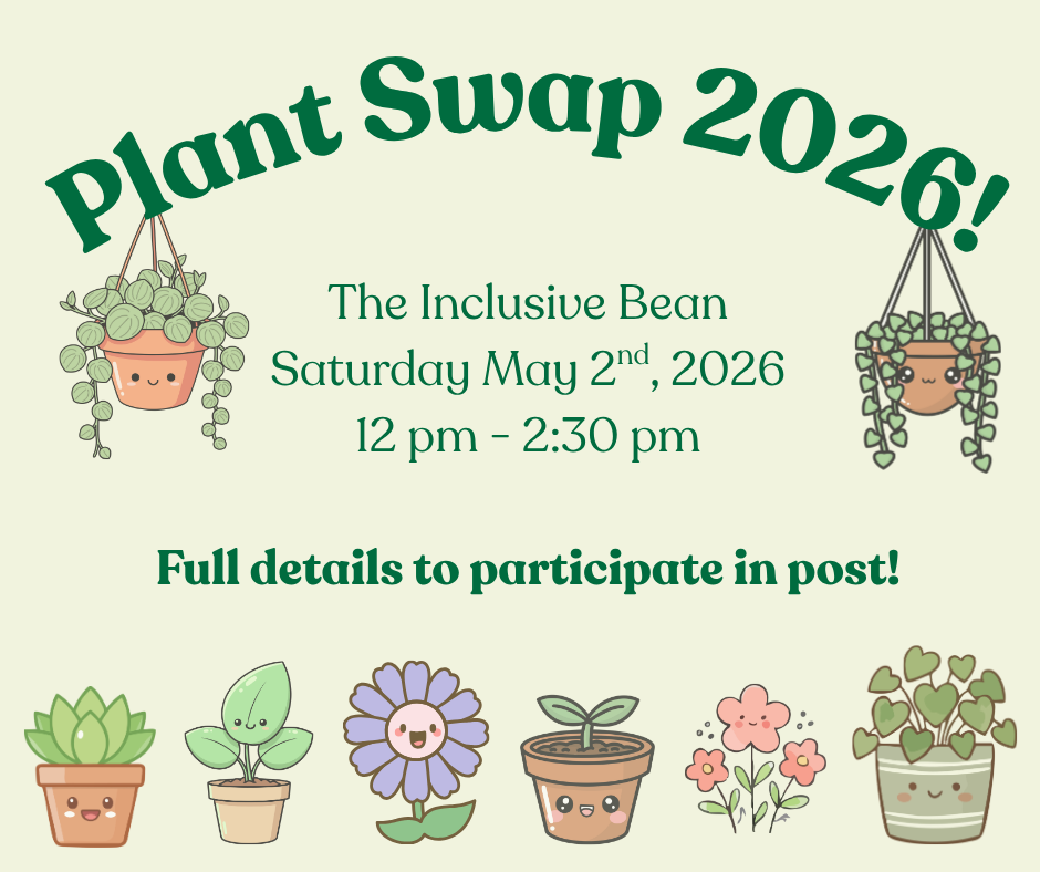 Plant Swap 2026! At The Inclusive Bean