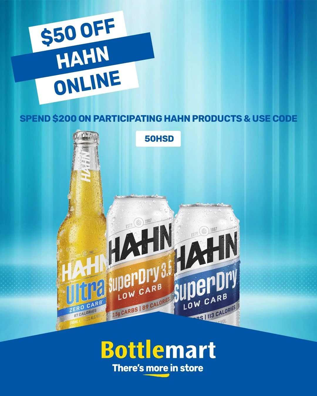 🍺🔥 𝐇𝐀𝐇𝐍 𝐃𝐄𝐀𝐋 &ndash; 𝐒𝐀𝐕𝐄 $𝟓𝟎! 🔥🍺

Stock up and save big on your favourites this week.

Get $𝟱𝟬 𝗢𝗙𝗙 when you spend $𝟮𝟬𝟬 𝗼𝗿 𝗺𝗼𝗿𝗲 on participating Hahn cases online.

🔹 Use code: 𝟱𝟬𝗛𝗦𝗗

𝗣𝗮𝗿𝘁𝗶𝗰𝗶𝗽𝗮𝘁𝗶𝗻𝗴 ?
