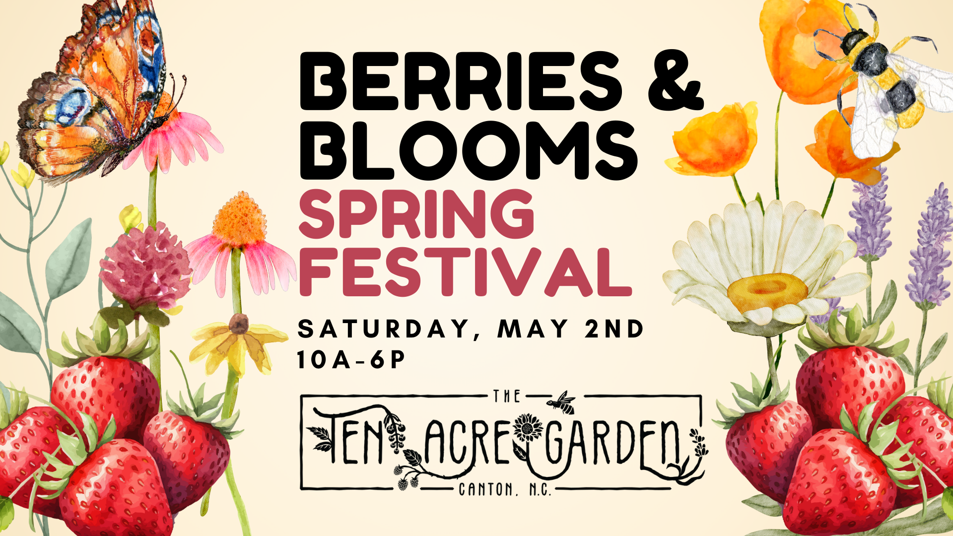 Berries & Blooms: Spring Festival