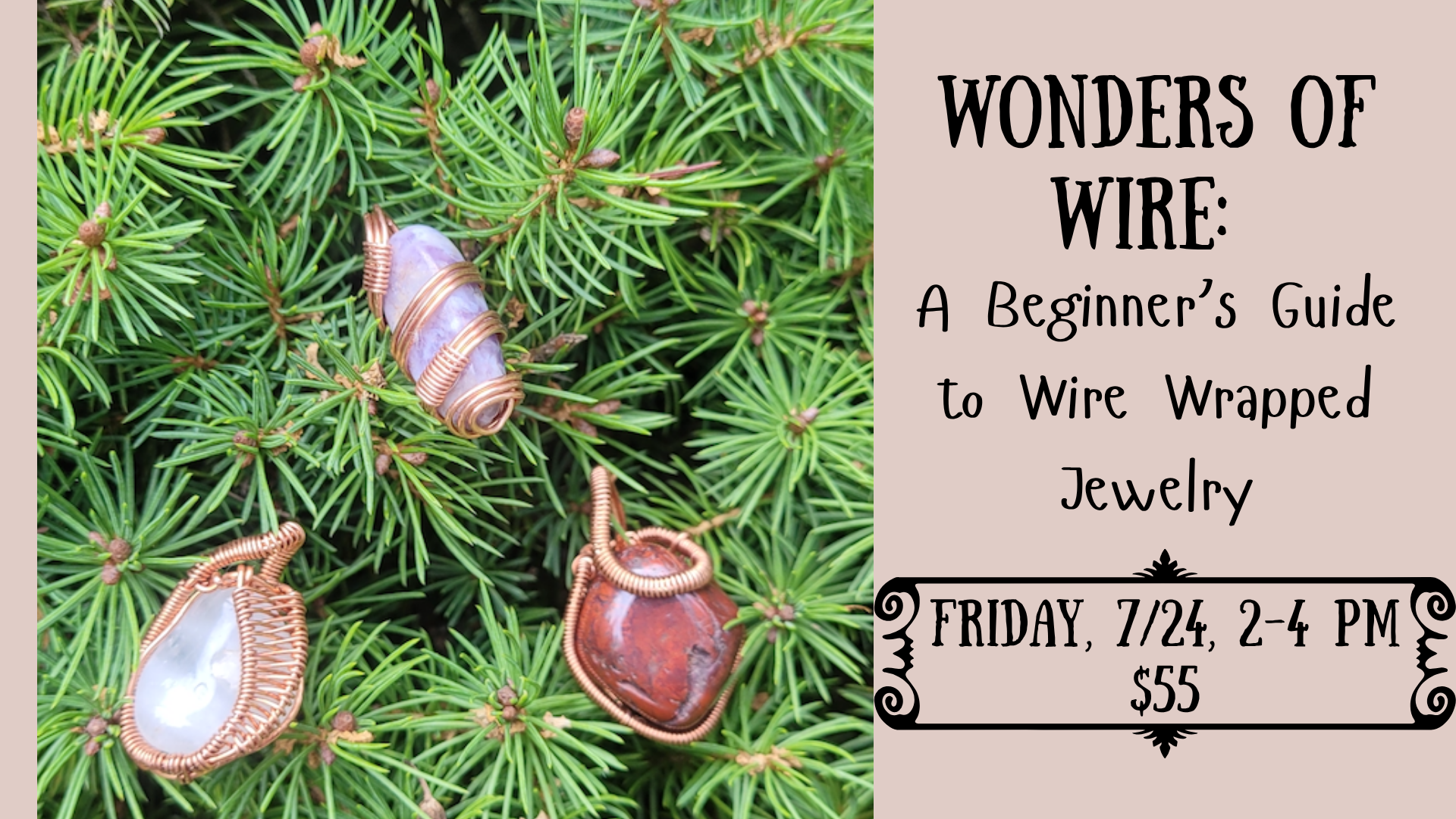 Wonders of Wire: A Beginner's Guide to Wire Wrapped Jewelry