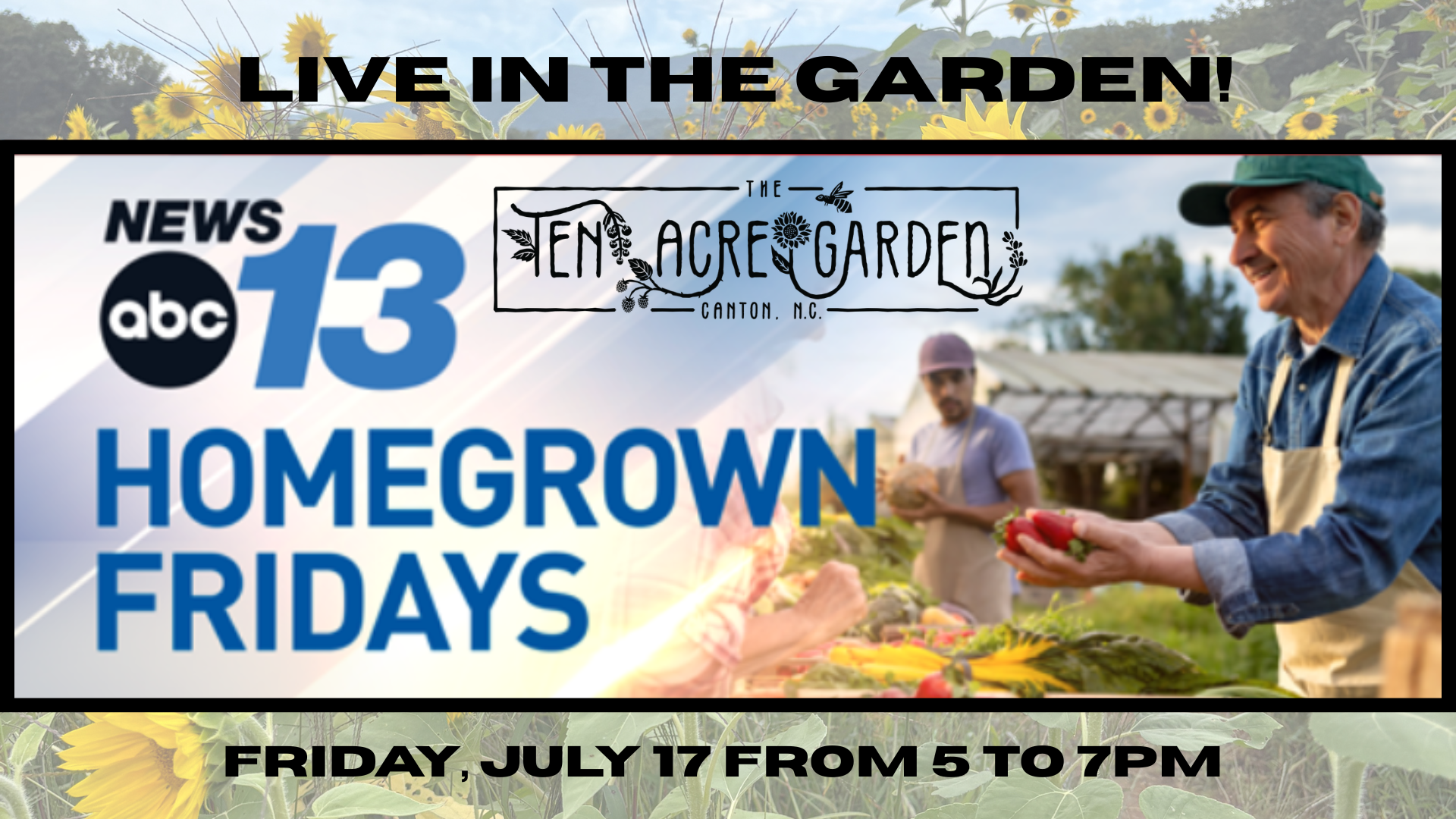 Homegrown Fridays Live in the Garden with ABC News 13