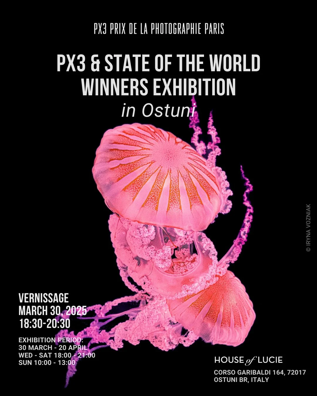 2024 PX3 Winners & State of the World Exhibition
House of Lucie
Ostuni