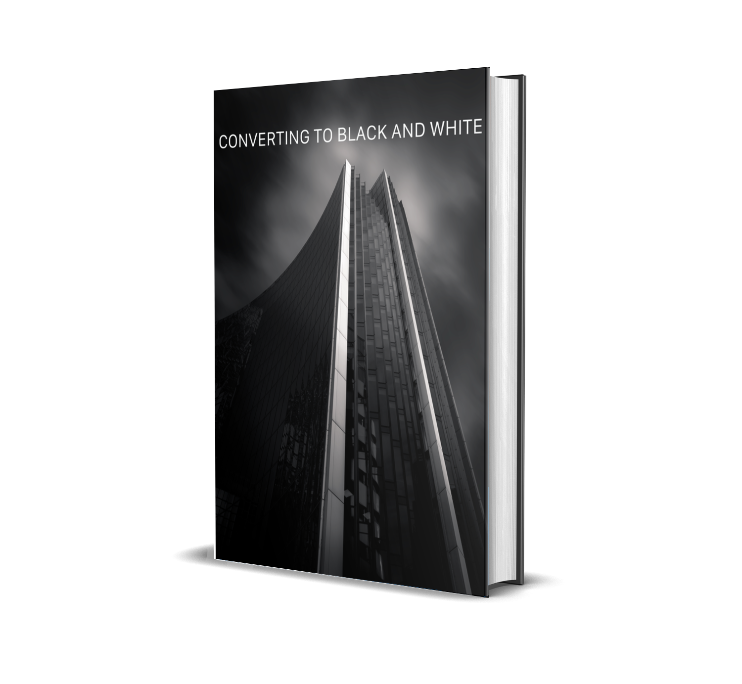 Black and white photo of a tall modern building with the words "Converting to Black and White" on the cover.