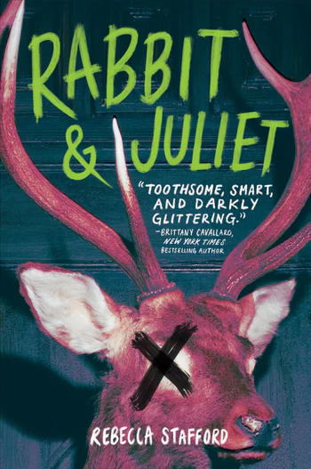 the cover of rabbit and juliet by rebecca stafford, featuring a taxidermied deer's head with x'd out eyes