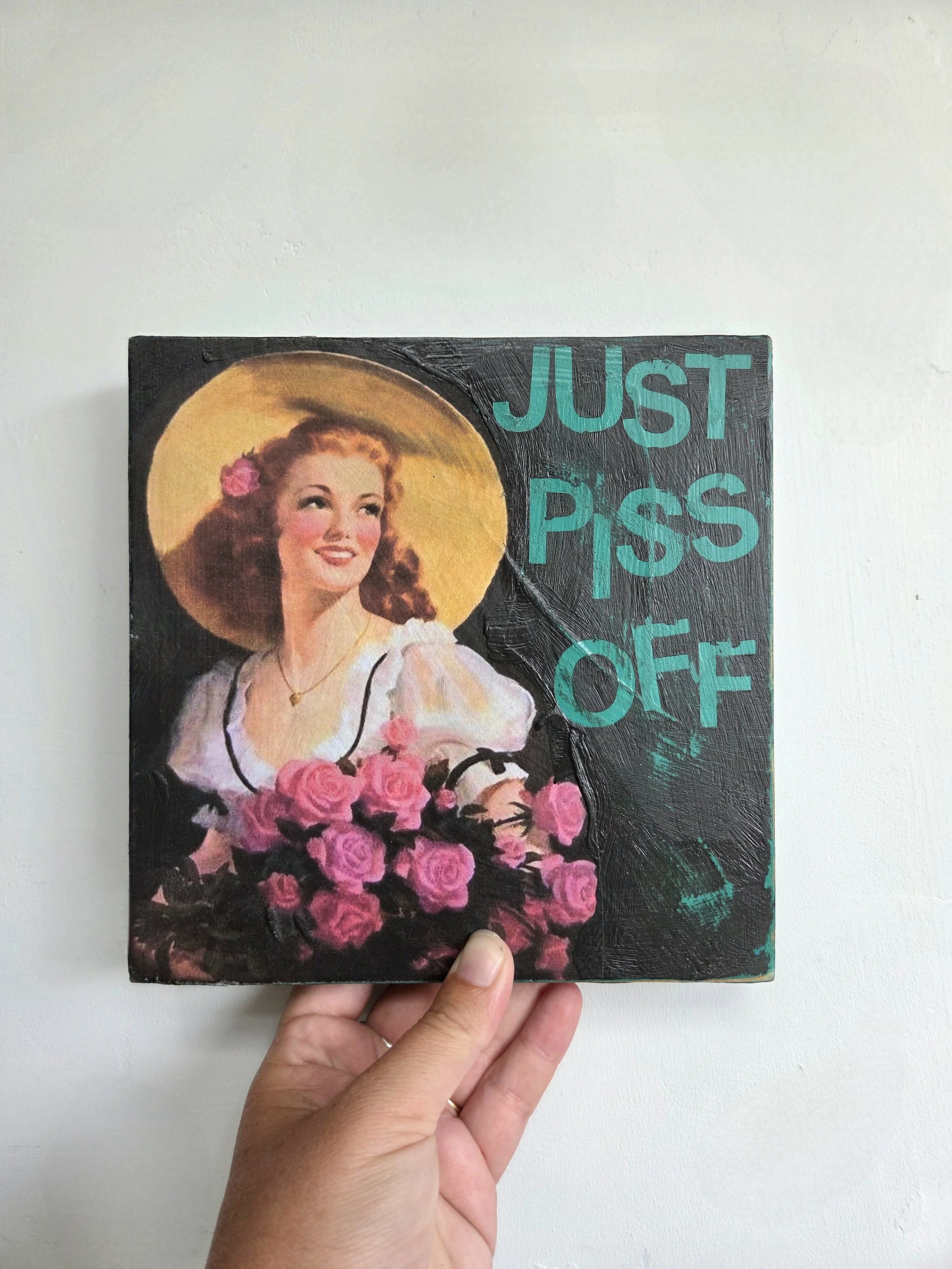 Mini Baddie Art Panel 'Just Pi** Off'