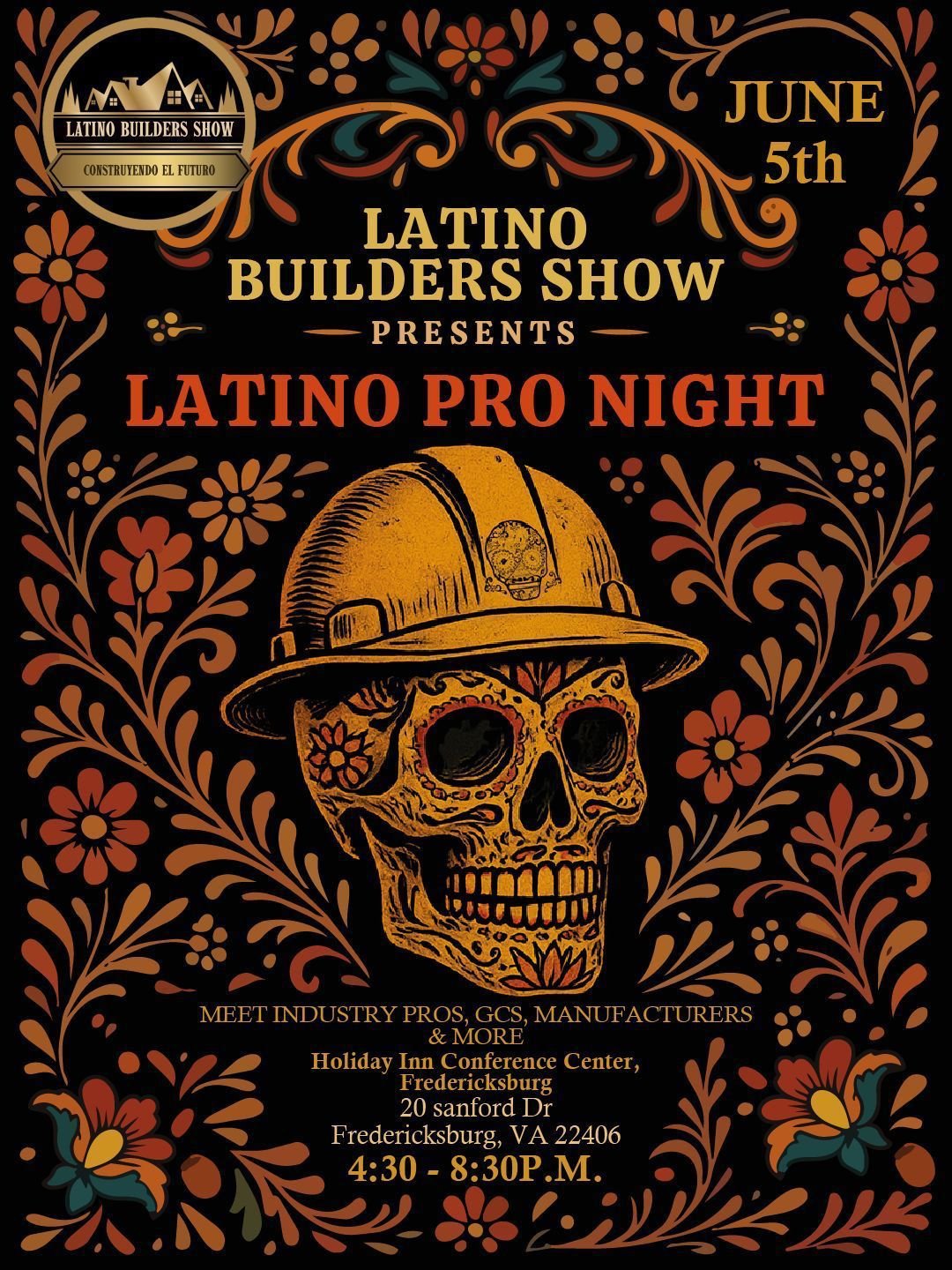 Poster for Latino Builders Show's event called Latino Pro Night on June 5th, featuring a skull wearing a construction helmet, surrounded by decorative floral patterns on a black background. Excited about  Latino builders show.