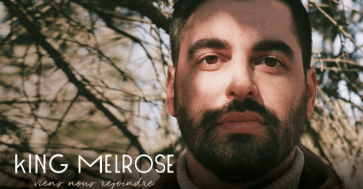 King Melrose: Viens nous rejoindre