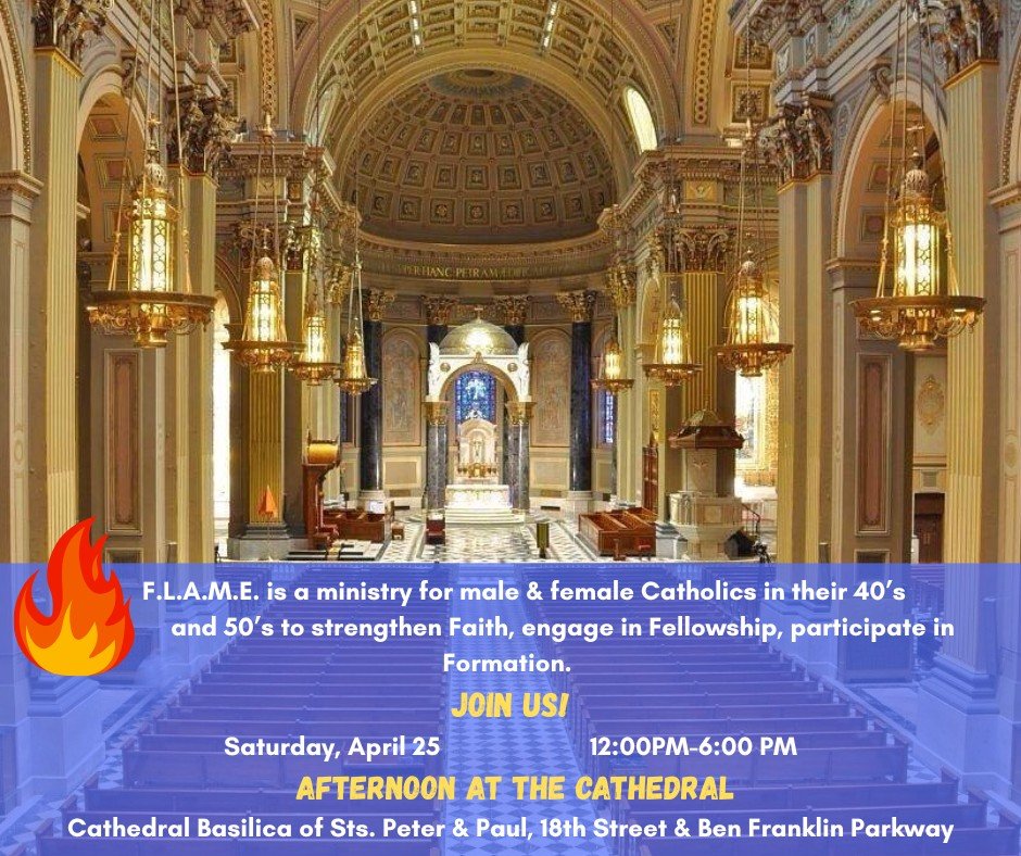 F.L.A.M.E. is a ministry group for male &amp;amp; female Catholics in their 40&rsquo;s and 50&rsquo;s.⁣
Saturday, April 25, 12:00 P.M. - 6:00 P.M.⁣
Afternoon at the Cathedral⁣
Sign up here: https://www.signupgenius.com/go/10C054CA5AE29A1F8CE9-6299968